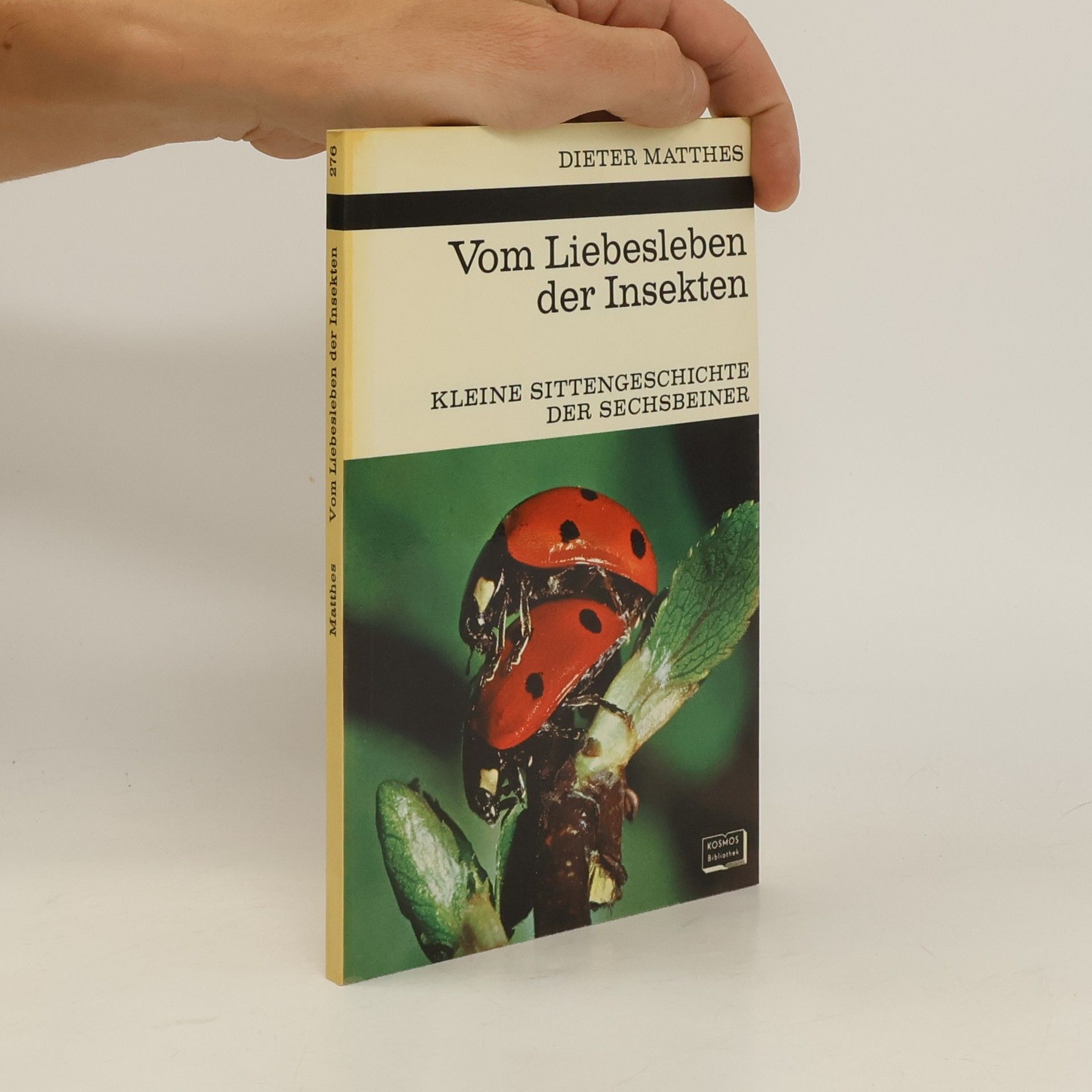 Dieter Matthes Vom Liebesleben der Insekten