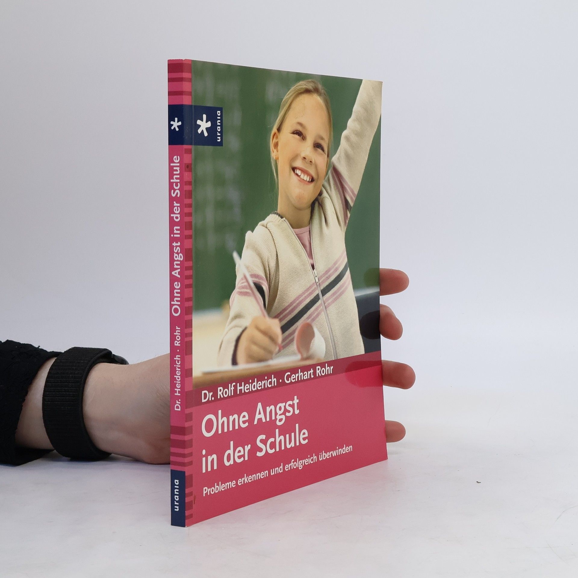Rolf Heiderich Ohne Angst in der Schule