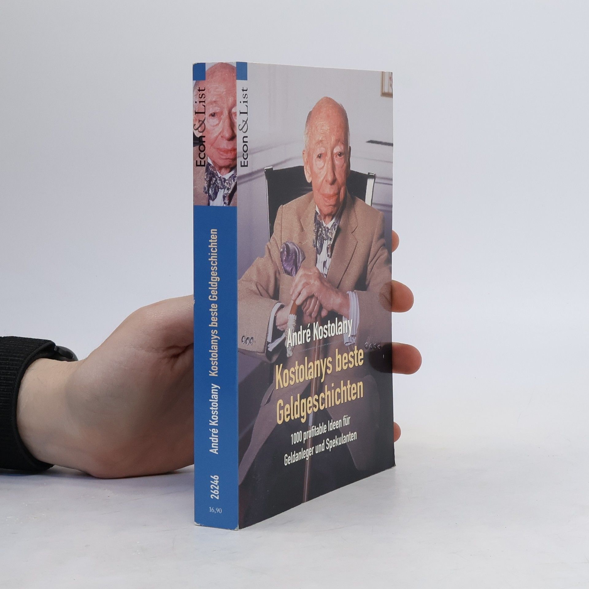 André Kostolany Kostolanys beste Geldgeschichten