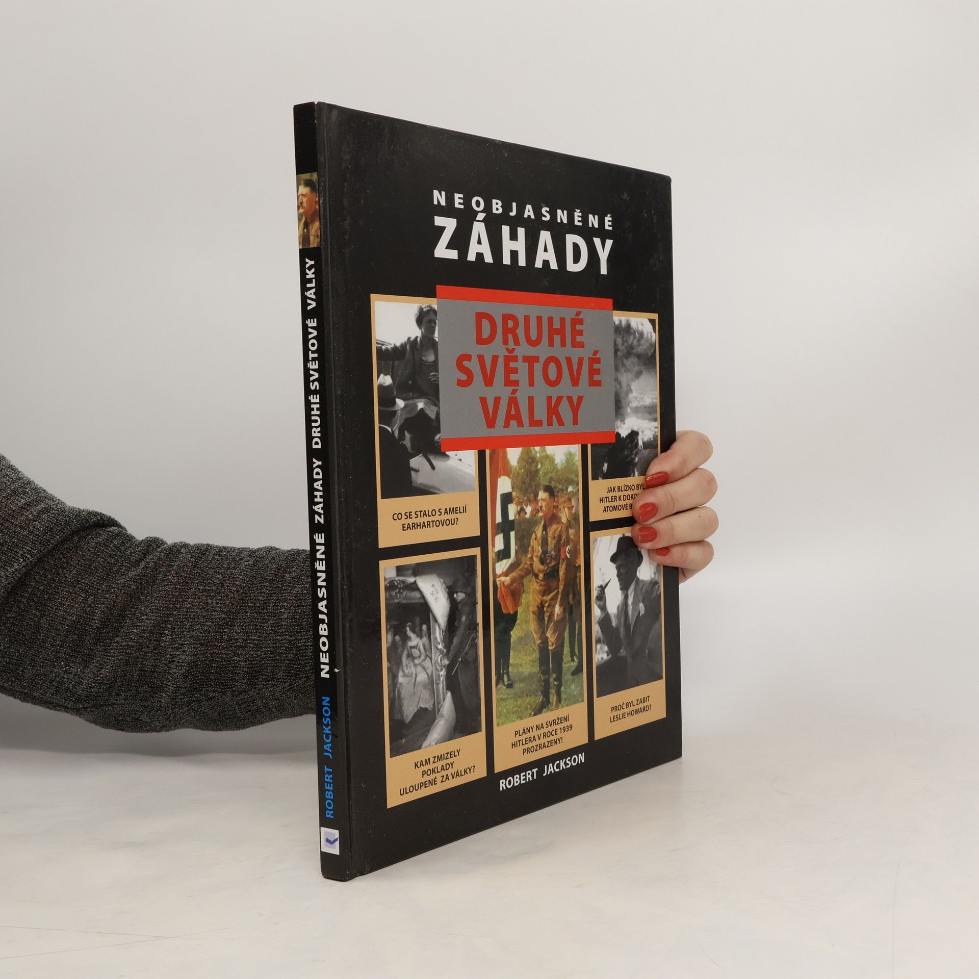 Robert Jackson Neobjasněné záhady druhé světové války