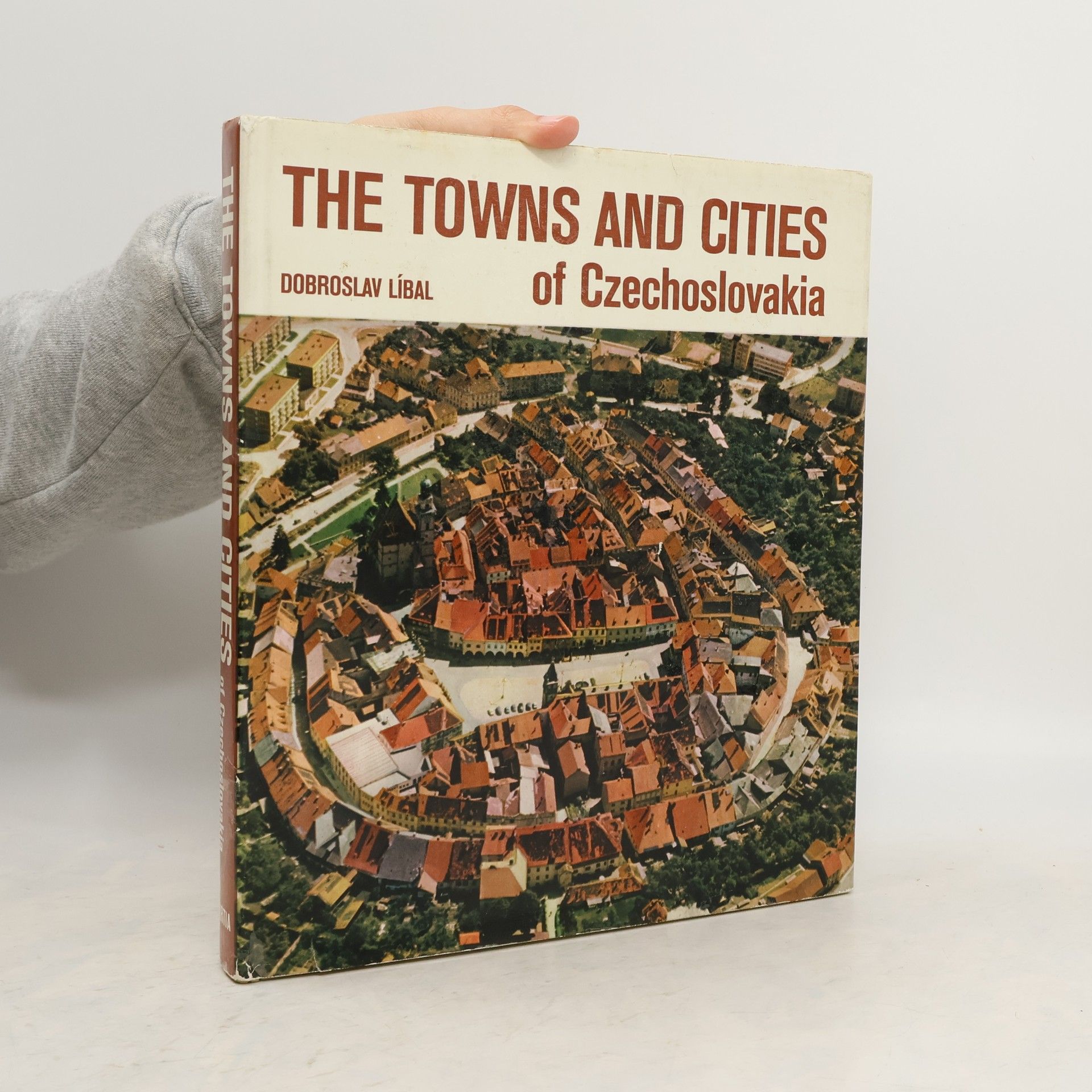 Dobroslav Líbal The Towns and Cities of Czechoslovakia