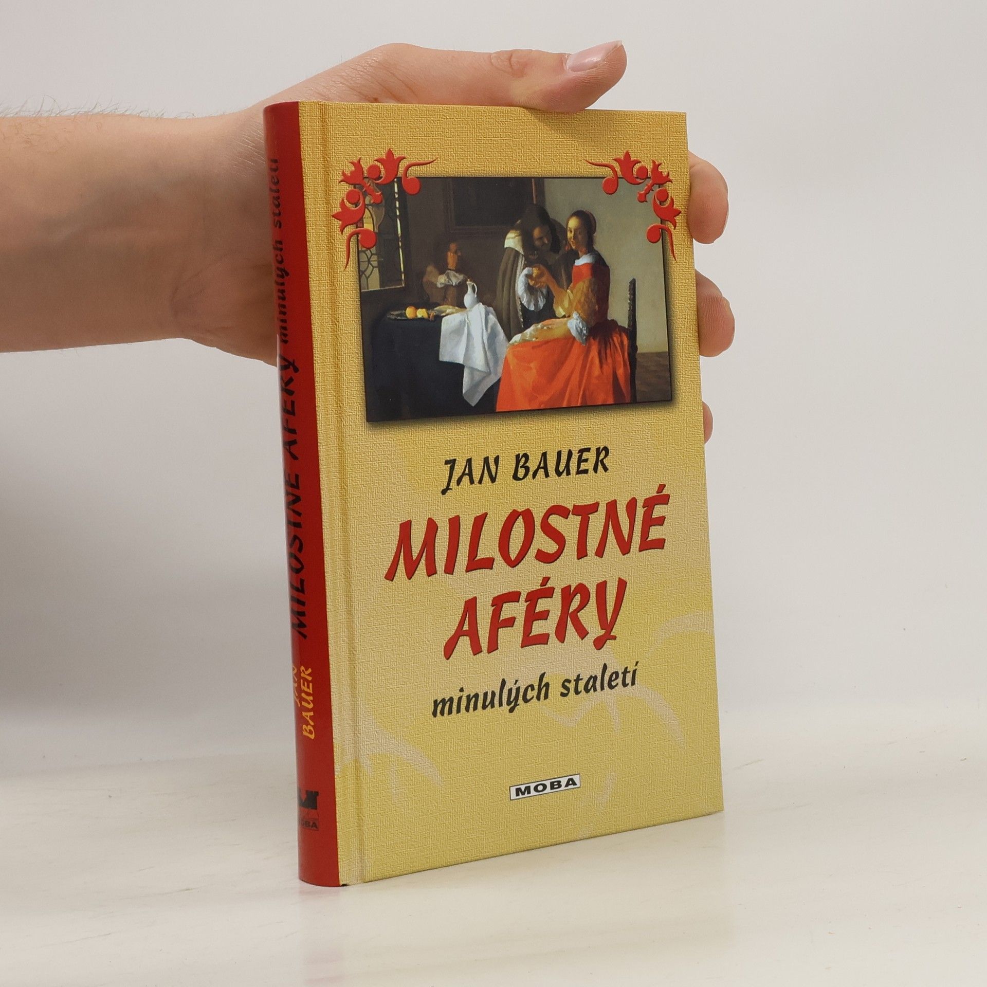 Jan Bauer Milostné aféry minulých staletí