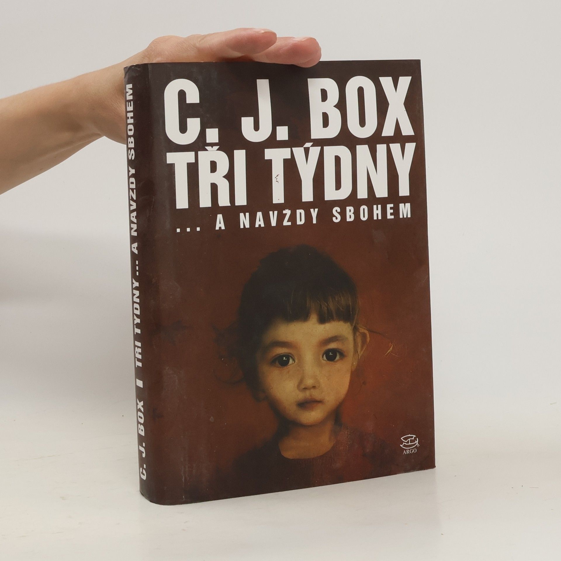 C. J. Box Tři týdny ... A navždy sbohem