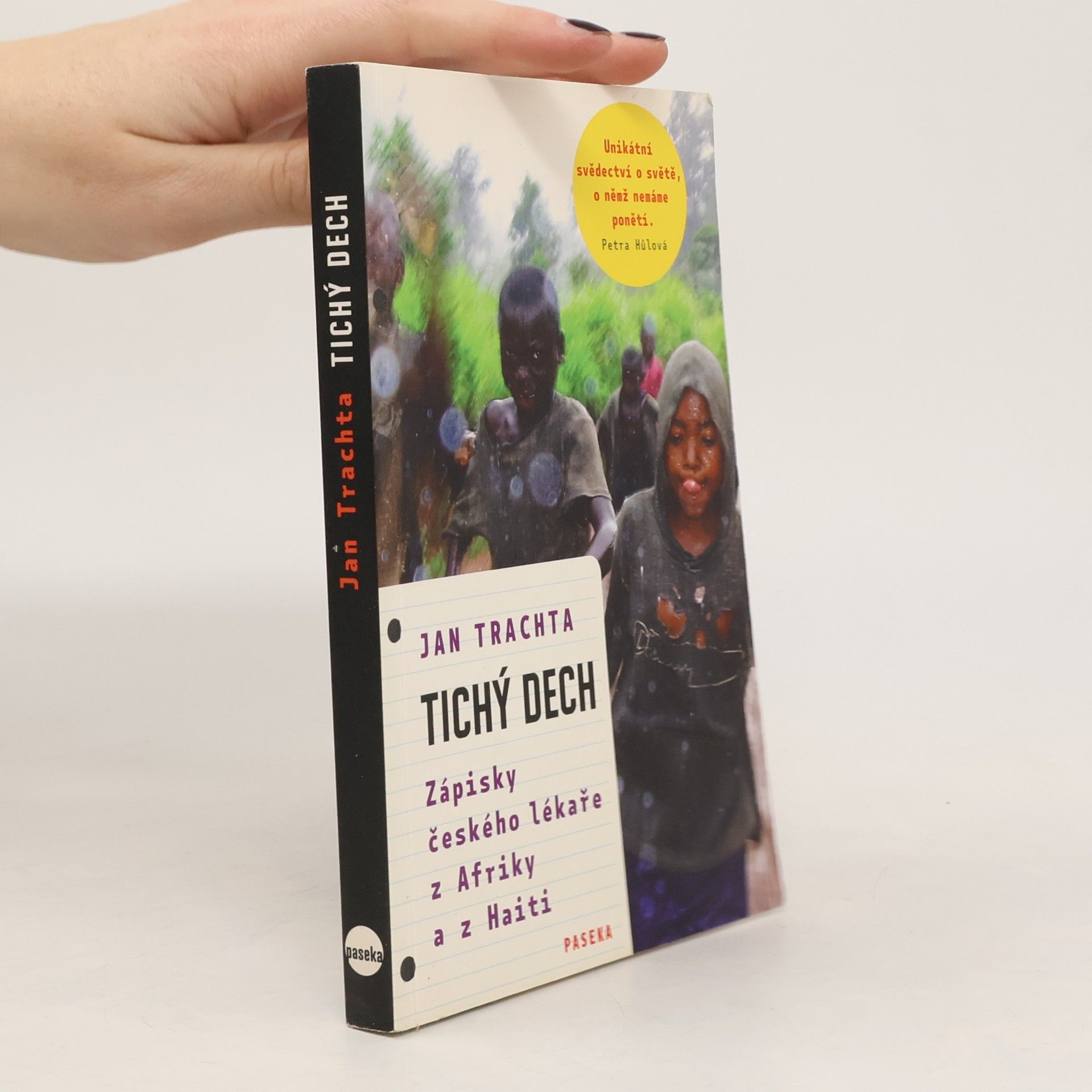 Jan Trachta Tichý dech: Zápisky českého lékaře z Afriky a Haiti