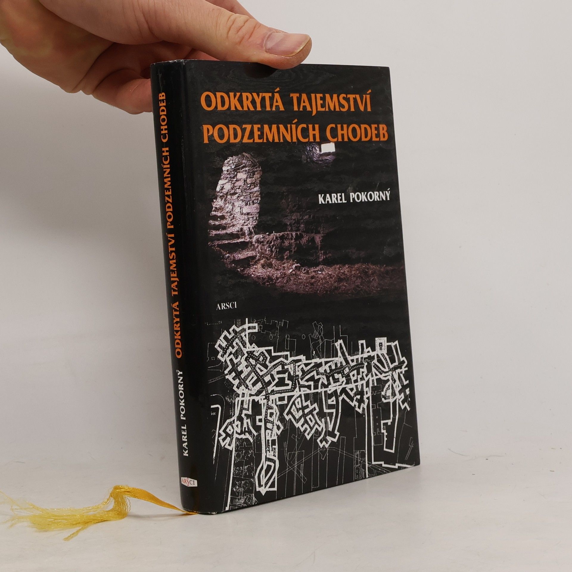 Karel Pokorný Odkrytá tajemství podzemních chodeb