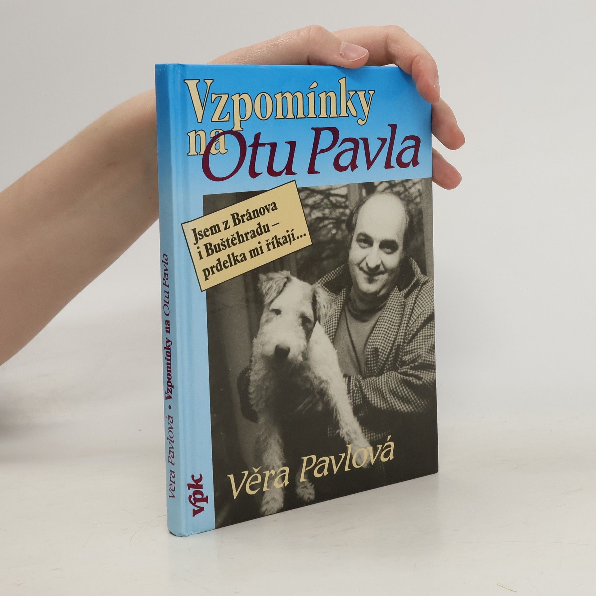 Věra Pávlová Vzpomínky na Otu Pavla