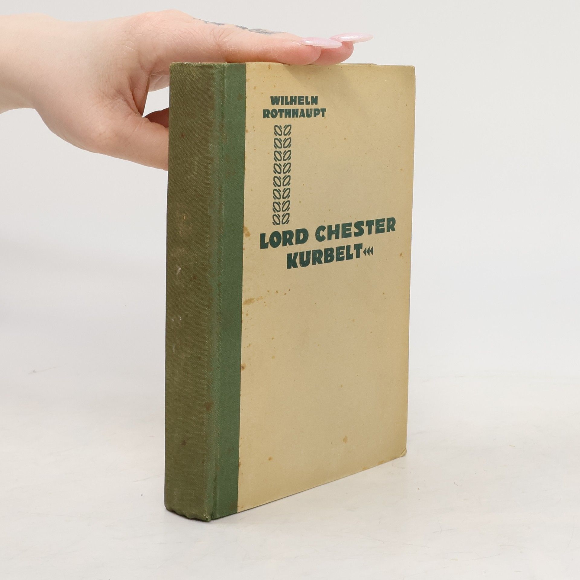 Wilhelm Rothhaupt Lord Chester kurbelt