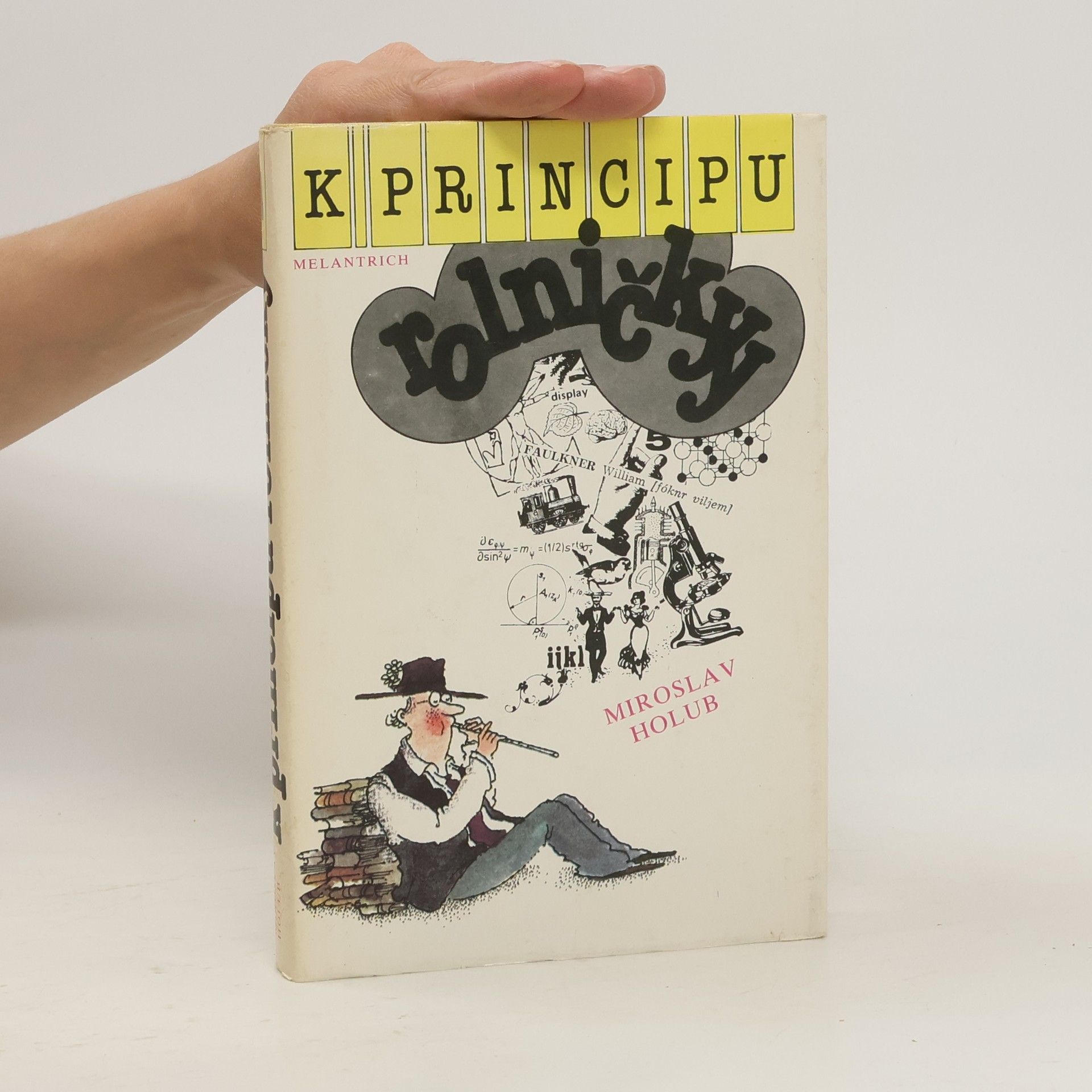 Miroslav Holub K principu rolničky