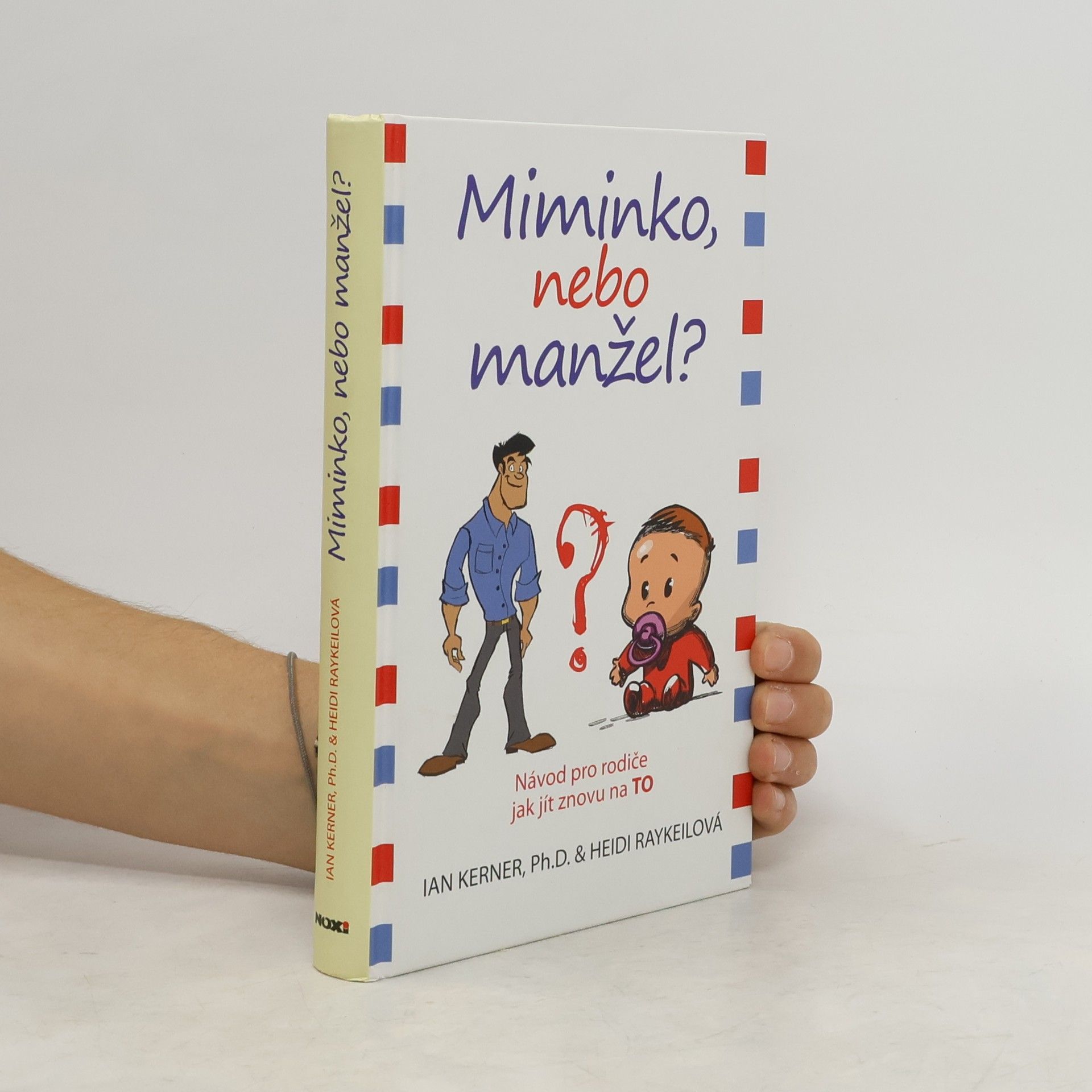 Ian Kerner Miminko, nebo manžel?