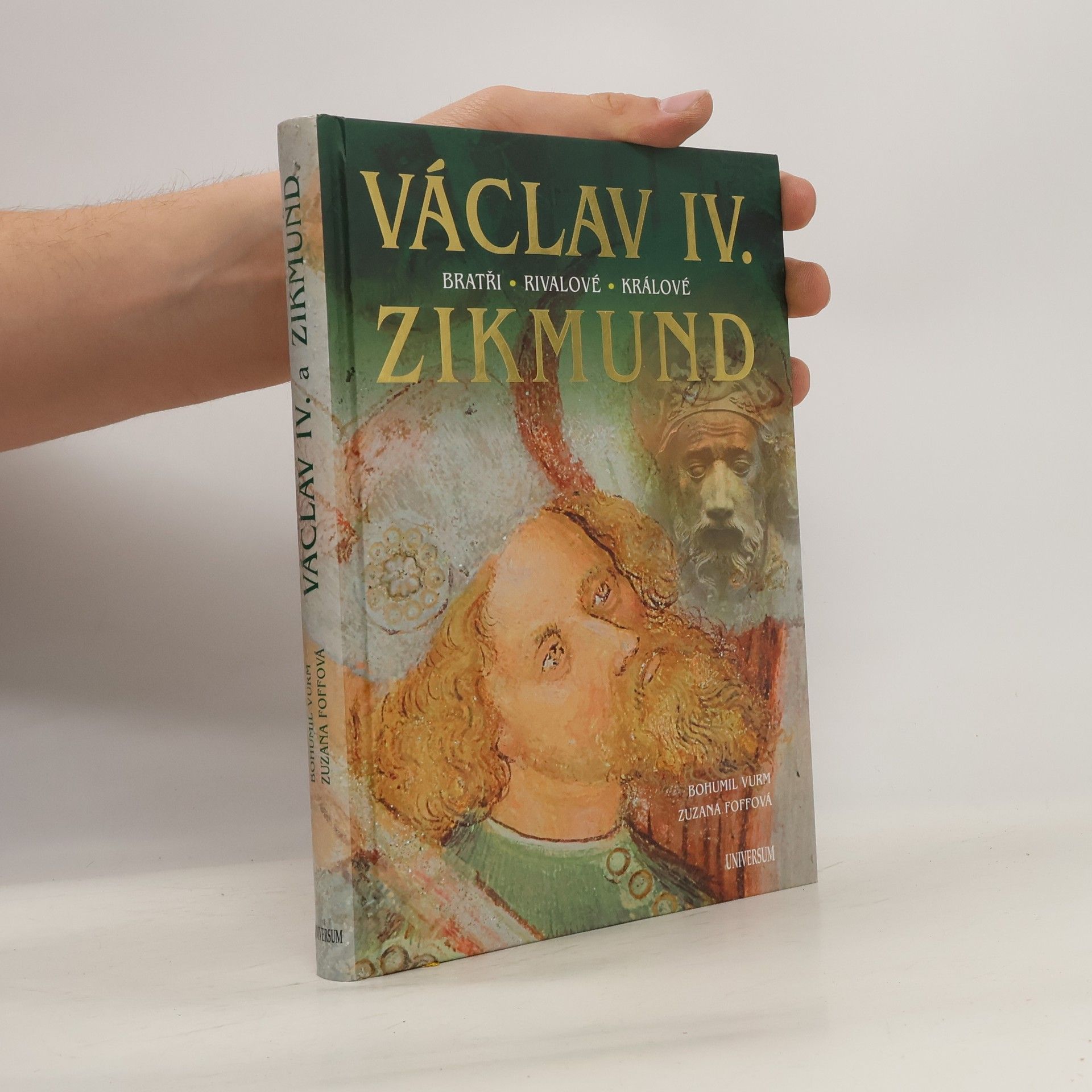 Bohumil Vurm Václav IV. a Zikmund
