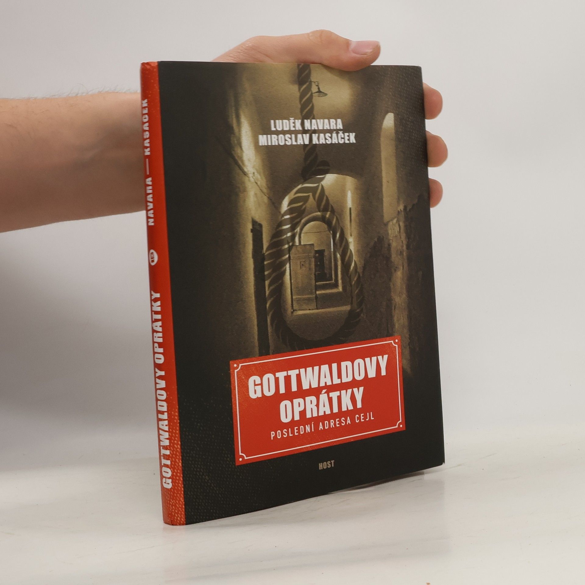 Miroslav Kasáček Gottwaldovy oprátky : poslední adresa Cejl