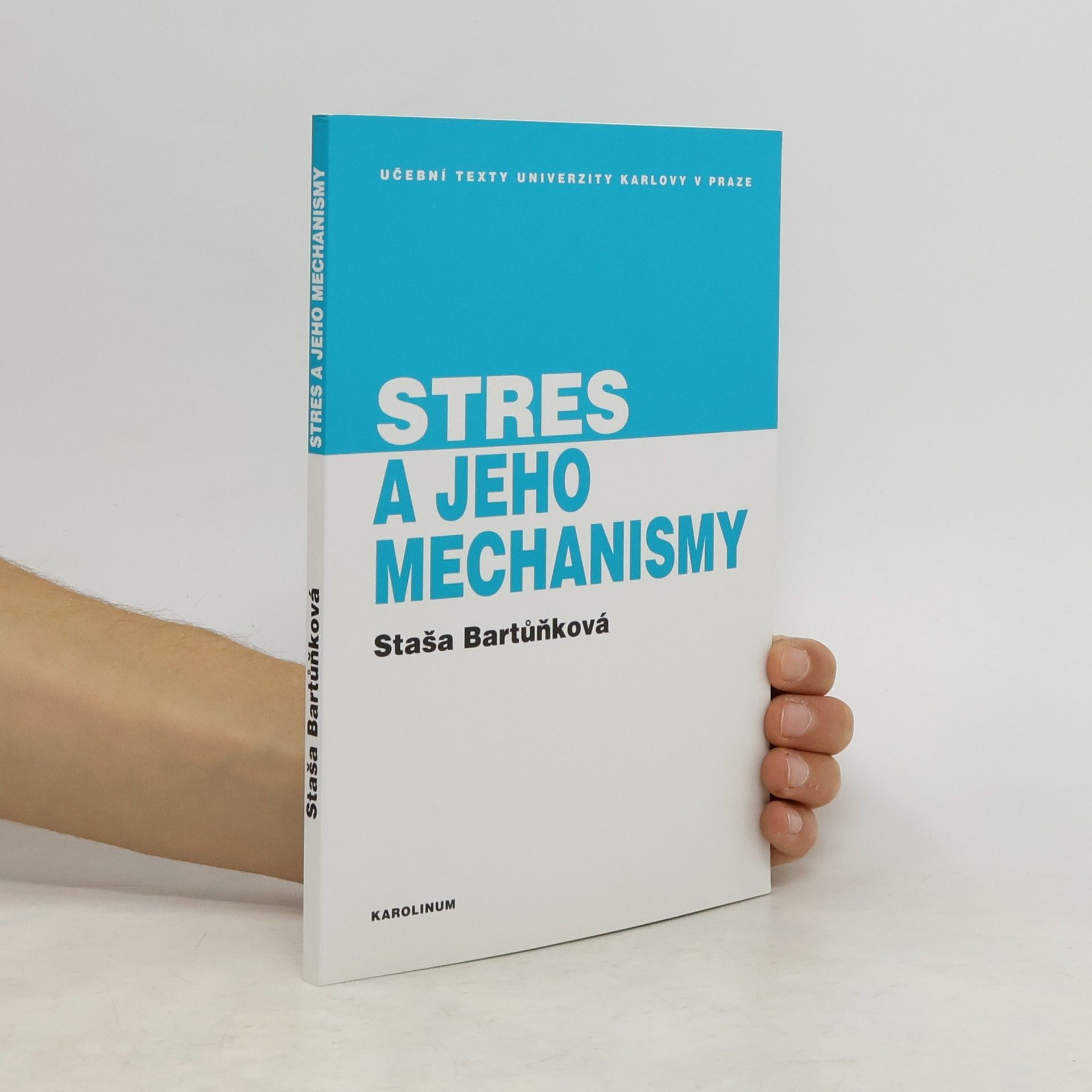 Staša Bartůňková Stres a jeho mechanismy