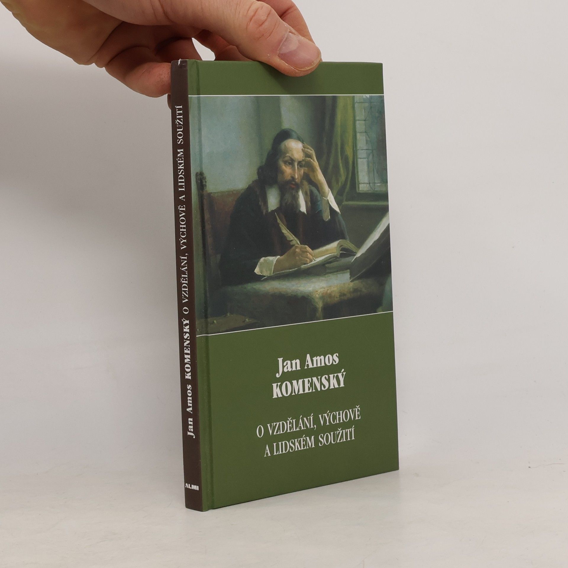 Johann Amos Comenius O vzdělání, výchově a lidském soužití