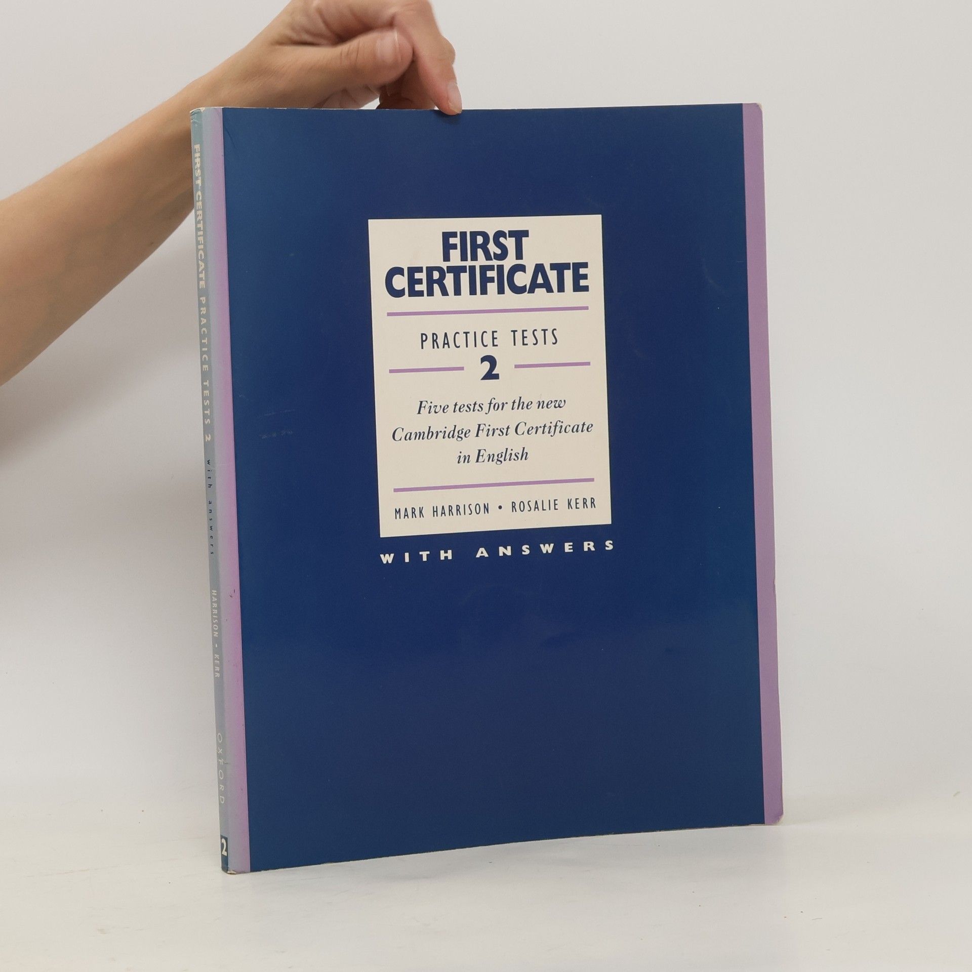 Mark Harrison (enseignant).) First certificate practice tests 2 : five tests for the new Cambridge First Certificate in English : with answers