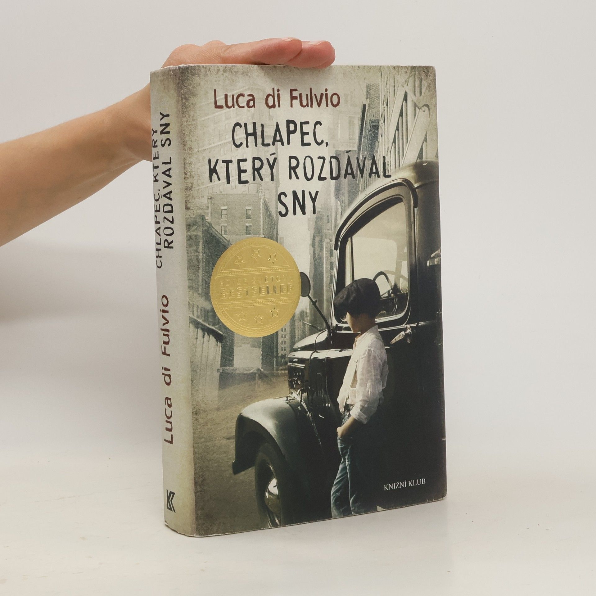 Luca Di Fulvio Chlapec, který rozdával sny