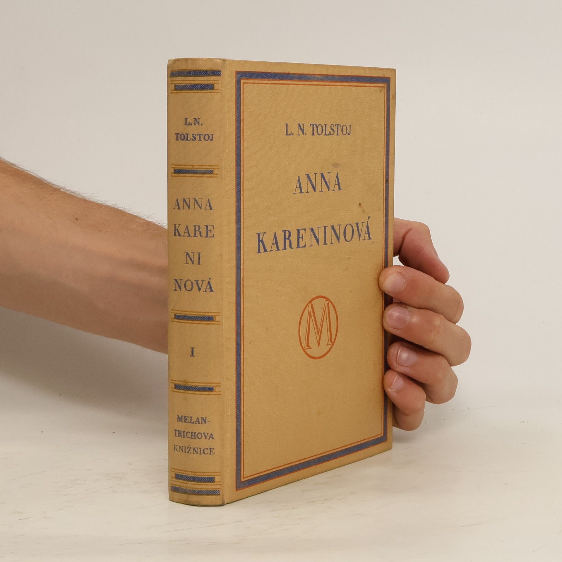 Lev Nikolajevič Tolstoj Anna Kareninová. Díl první
