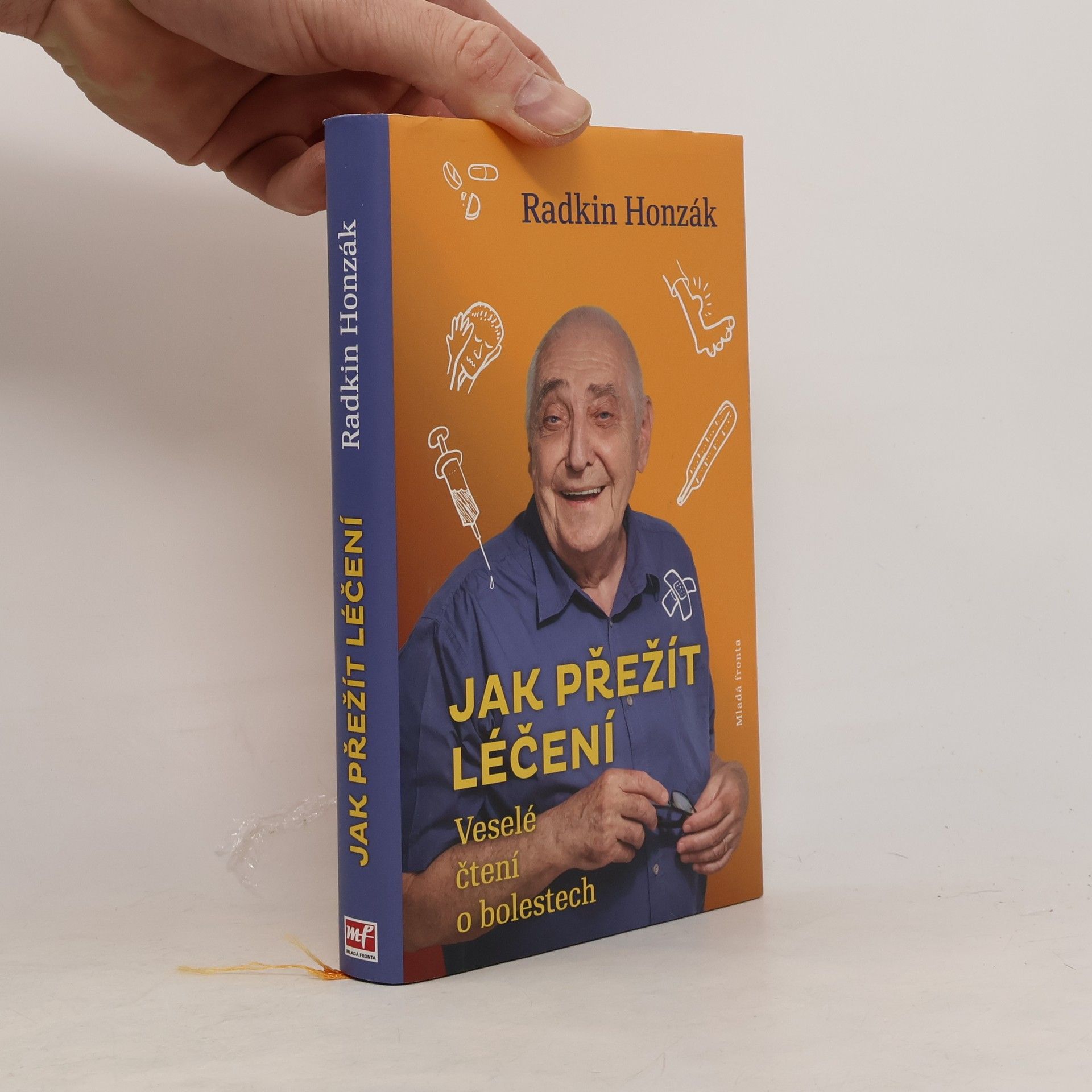 Radkin Honzák Jak přežít léčení : Veselé čtení o bolestech