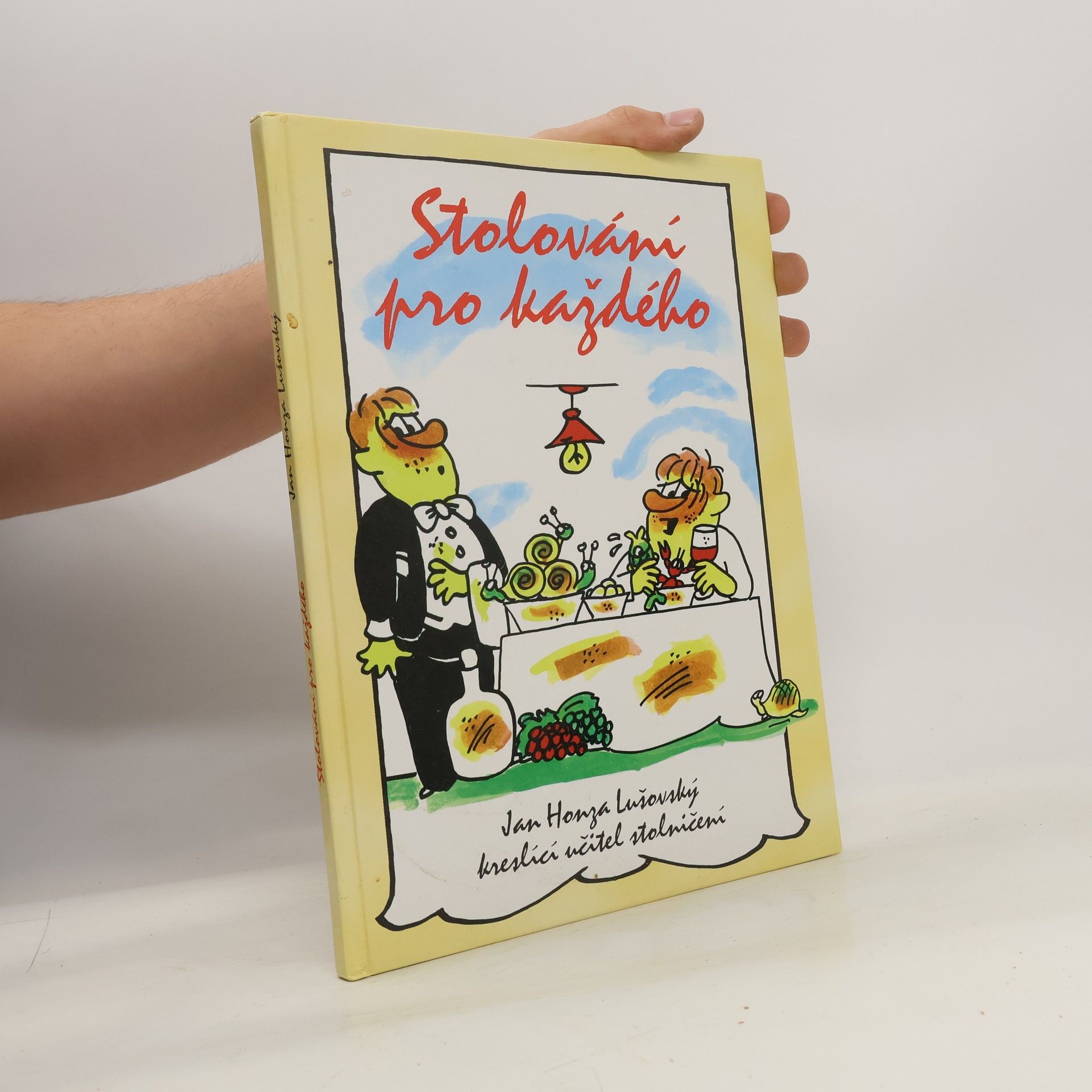 Jan Honza Lušovský Stolování pro každého