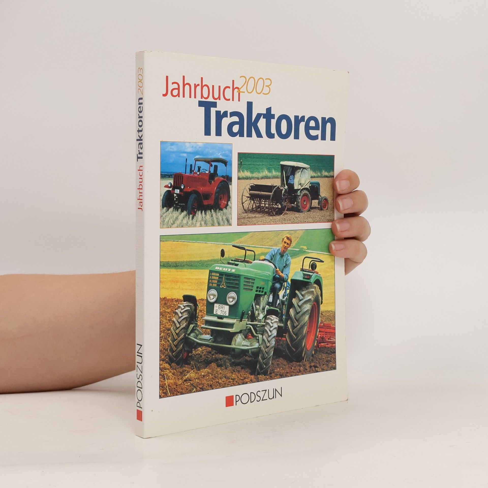 kolektiv Jahrbuch Traktoren 2003.