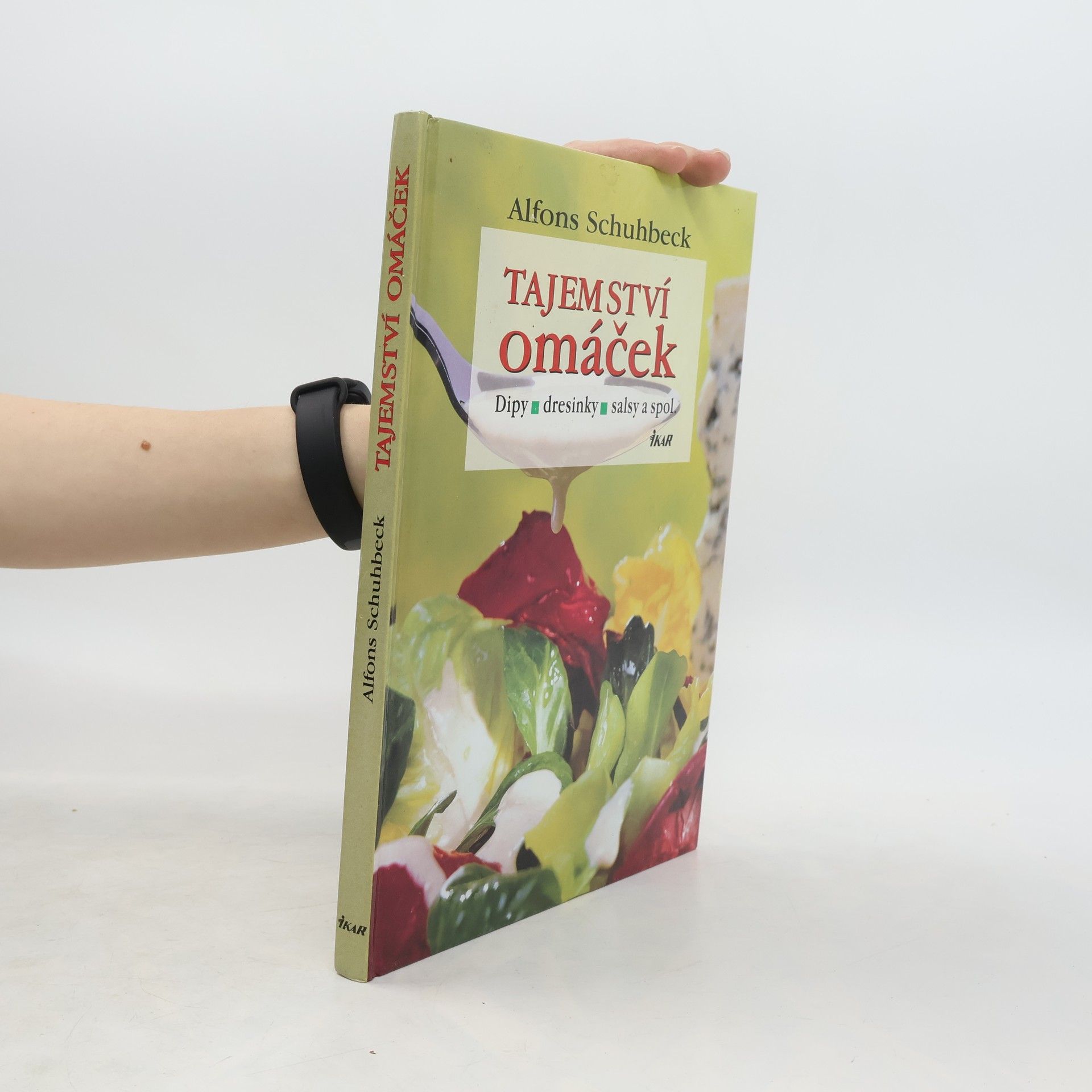 Alfons Schuhbeck Tajemství omáček : dipy, dresinky, salsy a spol.