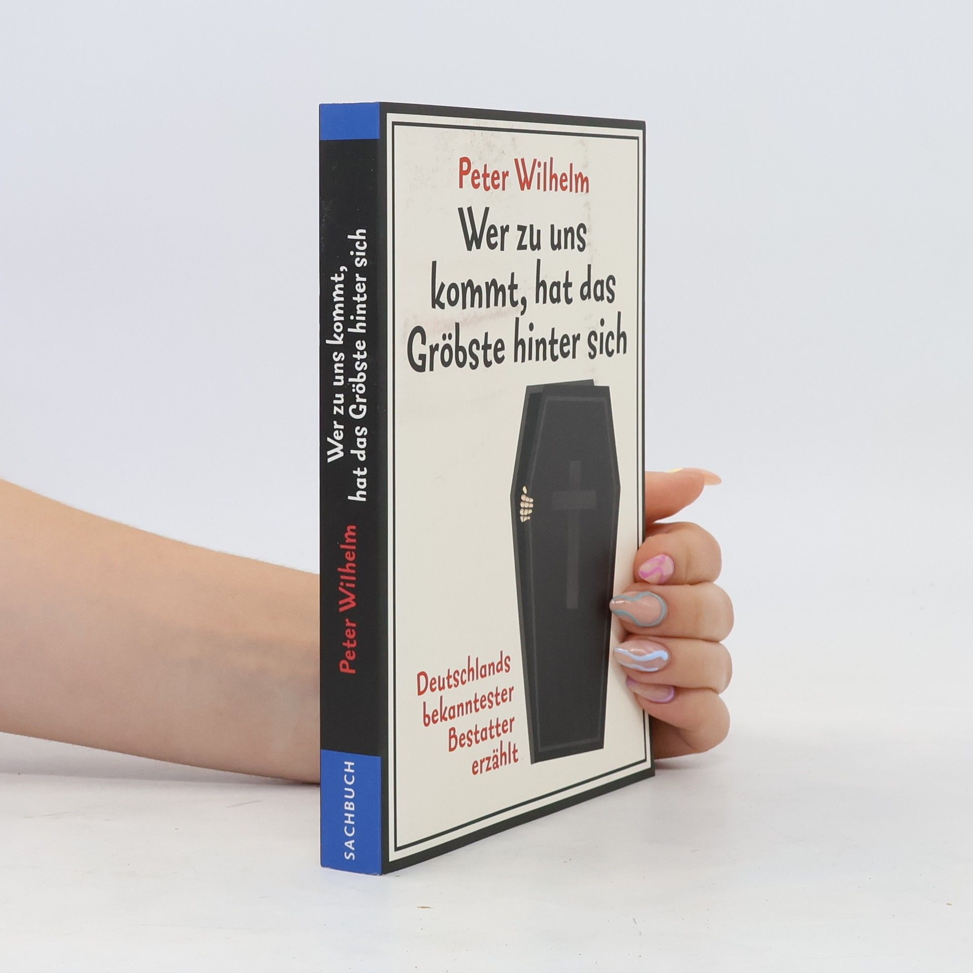Peter Willhelm  Wer zu uns kommt, hat das Gröbste hinter sich