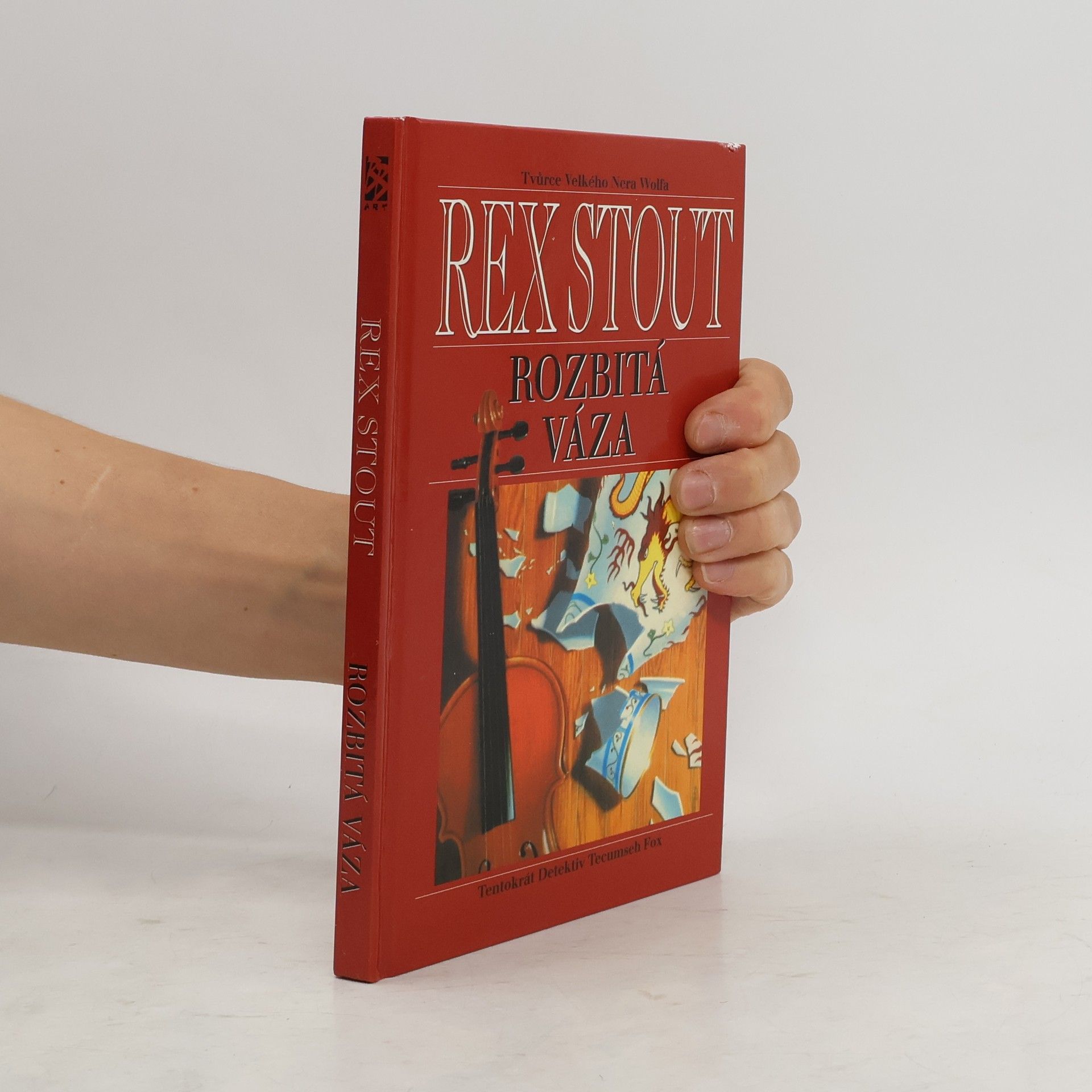 Rex Stout Rozbitá váza