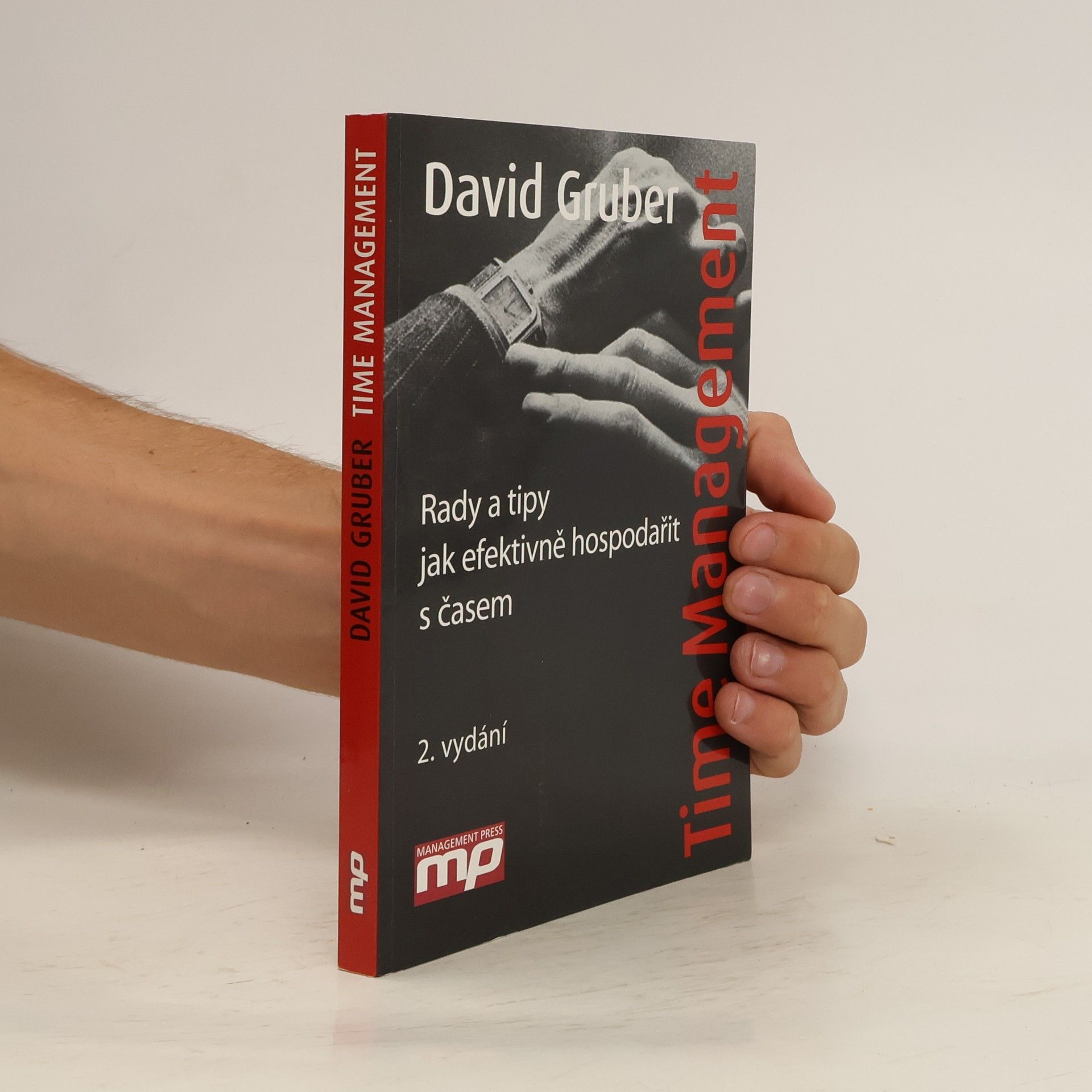 David Gruber Time management: Rady a tipy jak efektivně hospodařit s časem