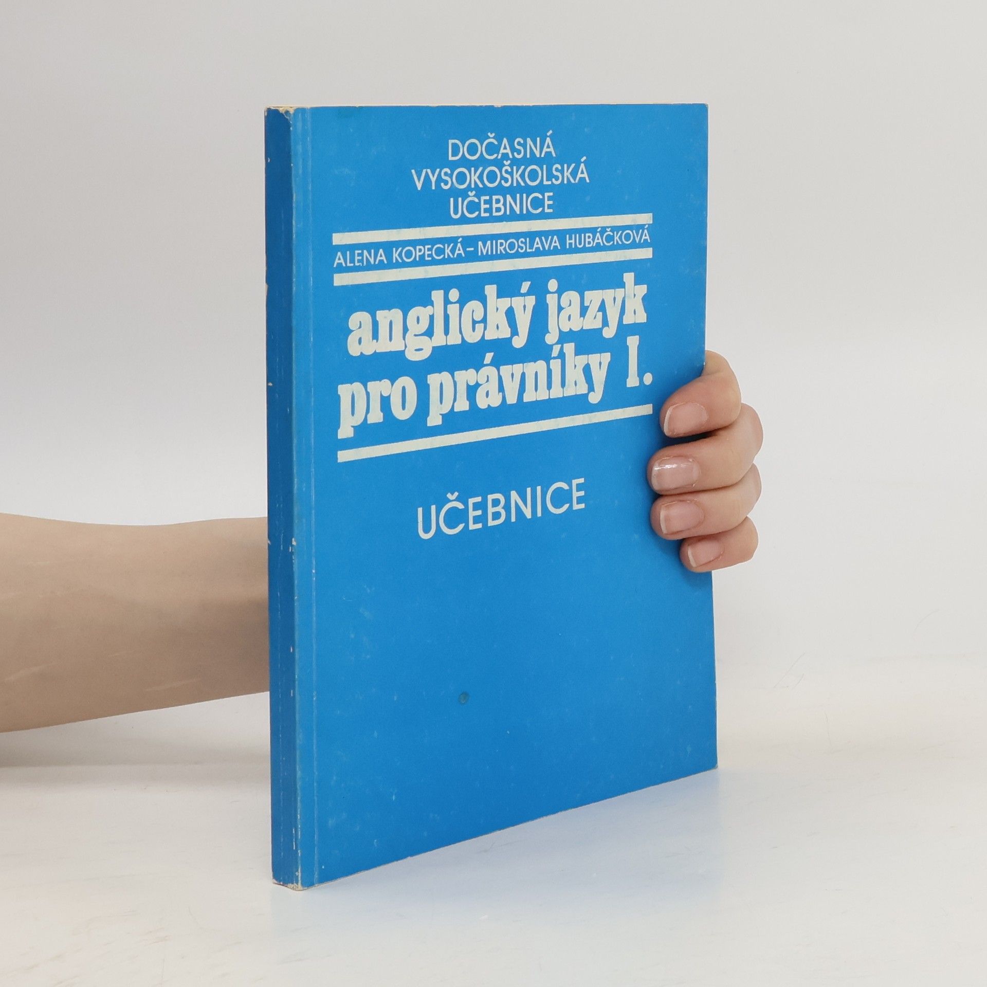 Alena Kopecká Anglický jazyk pro právníky I.