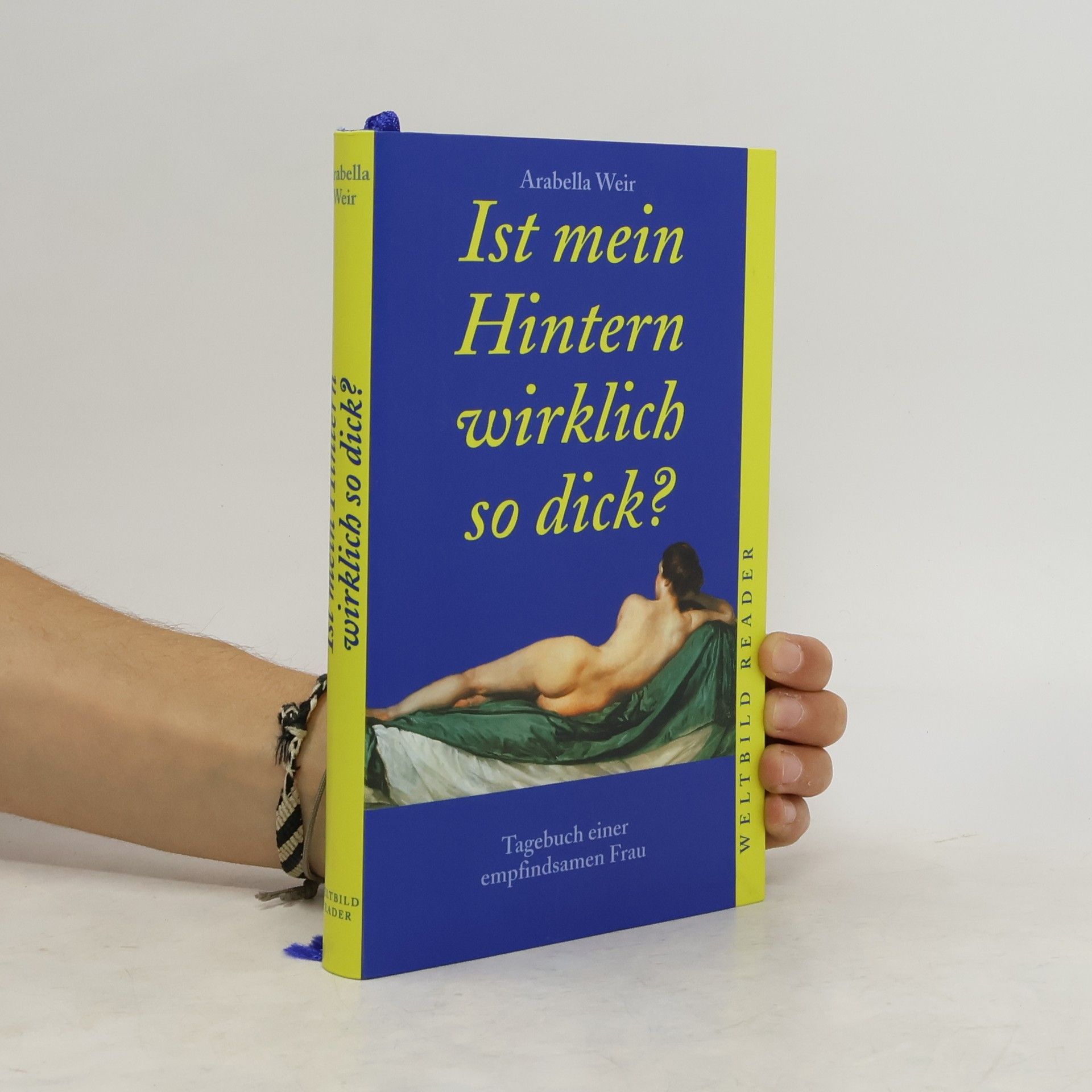 Arabella Weir Ist mein Hintern wirklich so dick?
