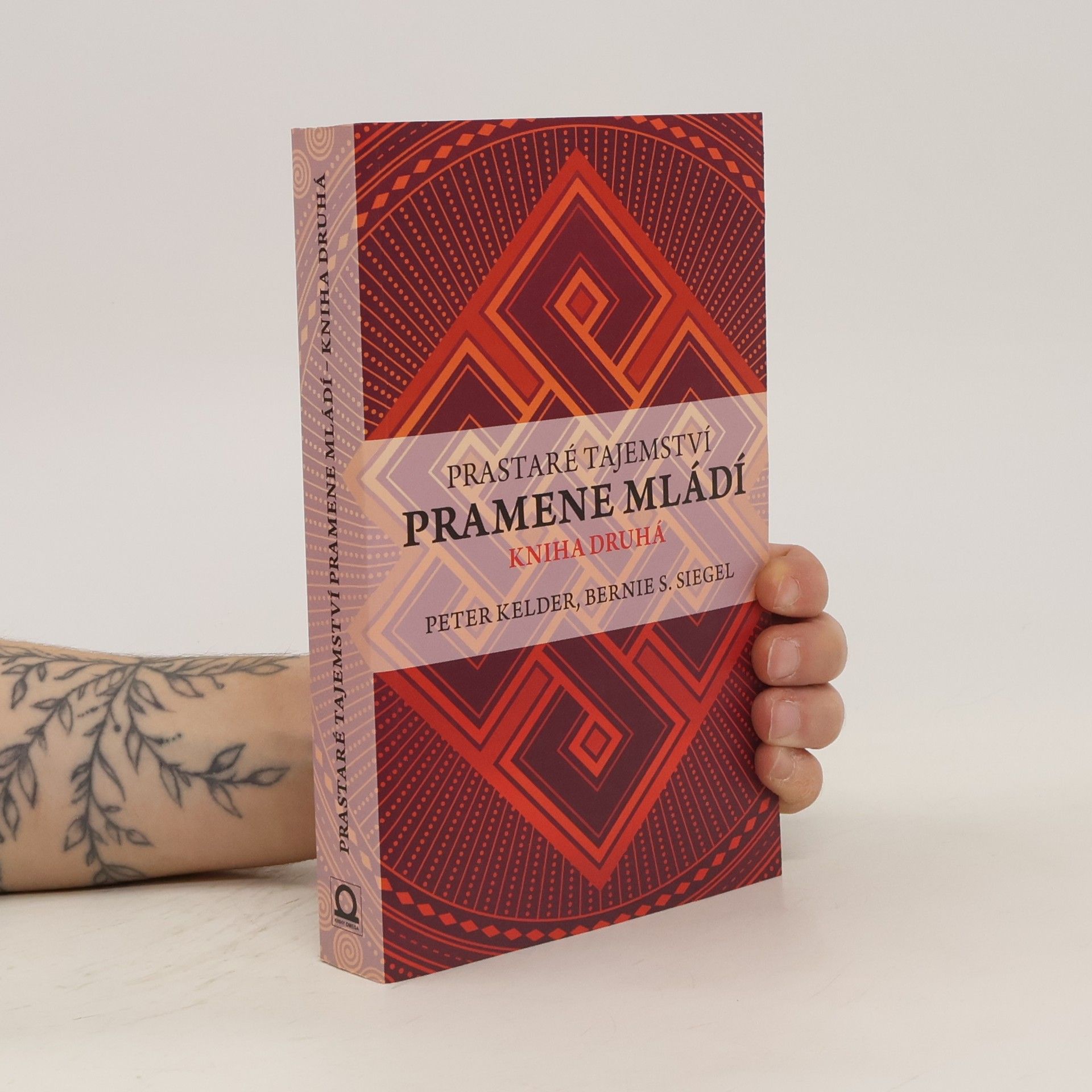 Peter Kelder Prastaré tajemství pramene mládí. 2. díl.