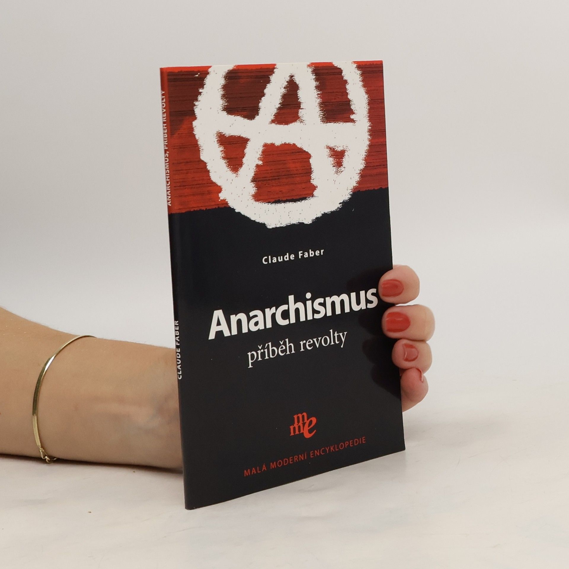 Claude Faber Anarchismus. Příběh revolty