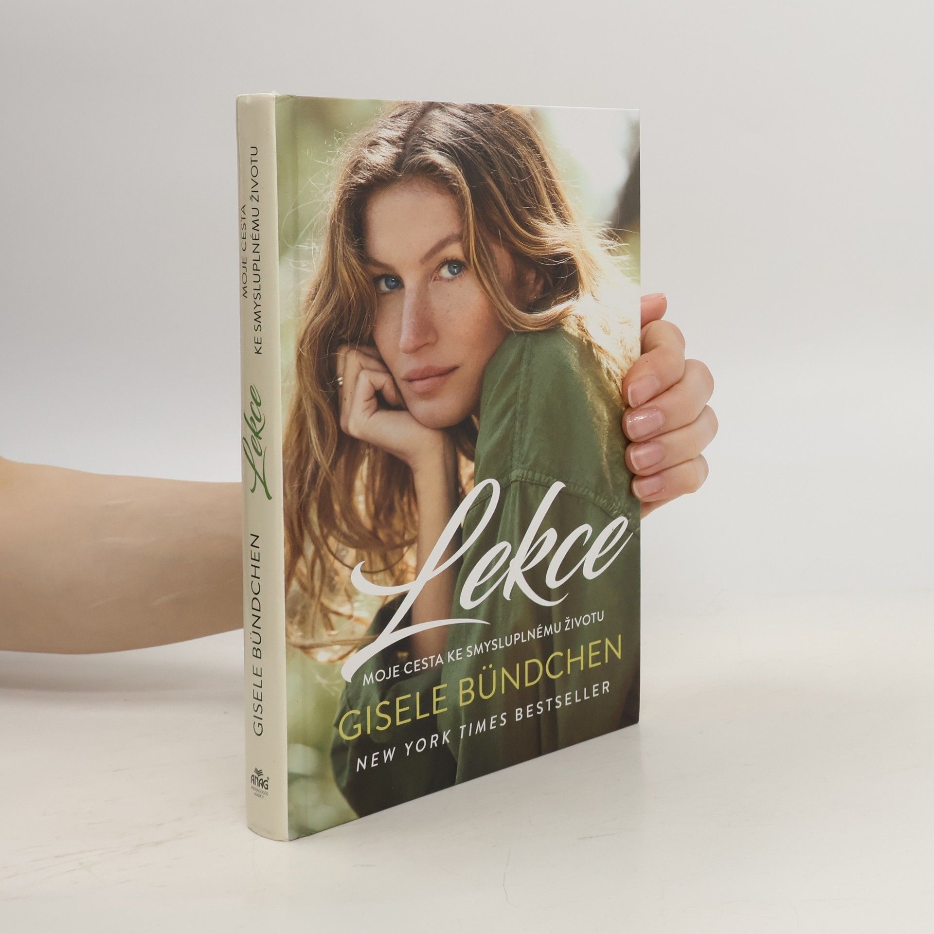 Gisele Bündchen Lekce. Moje cesta ke smysluplnému životu