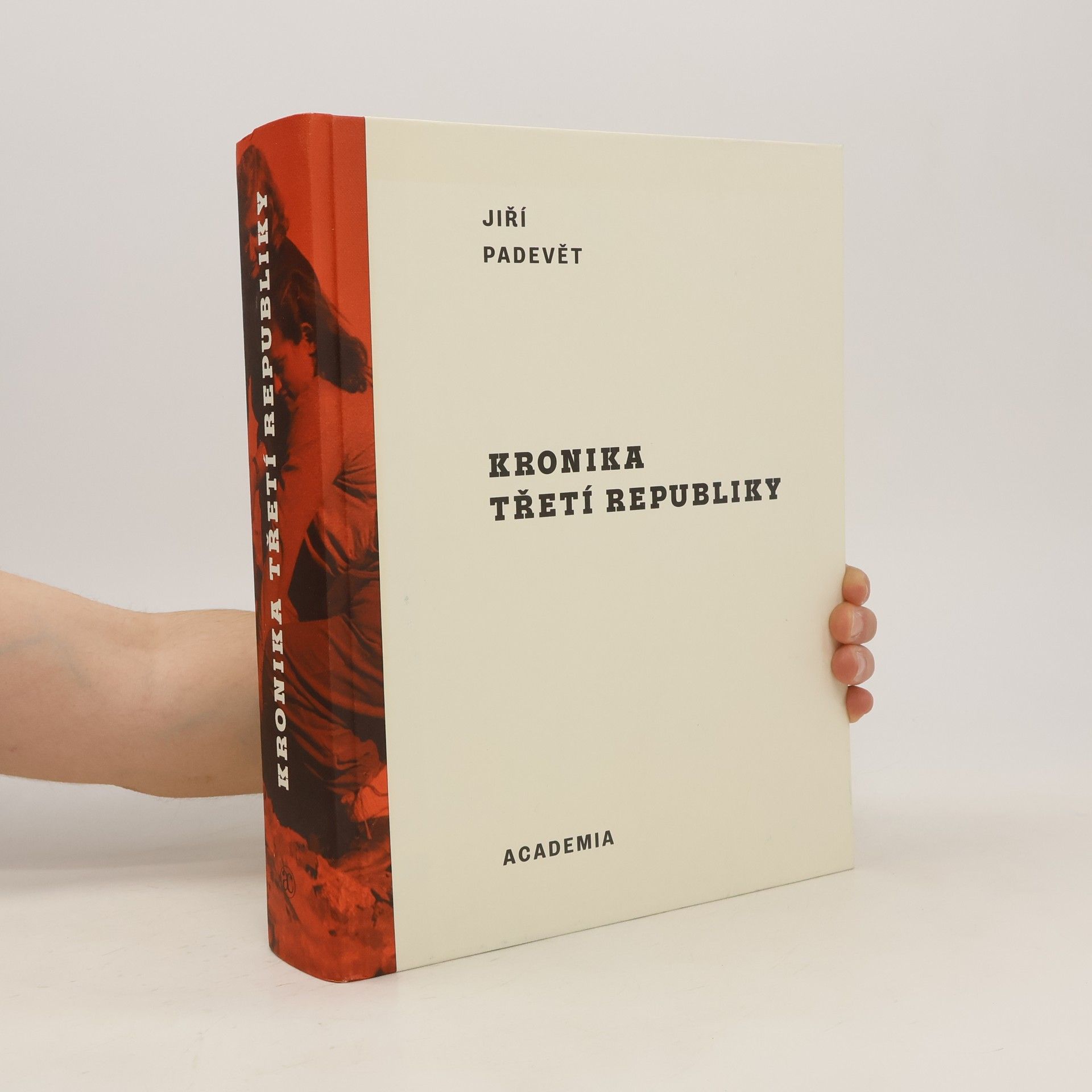 Jiří Padevět Kronika třetí republiky