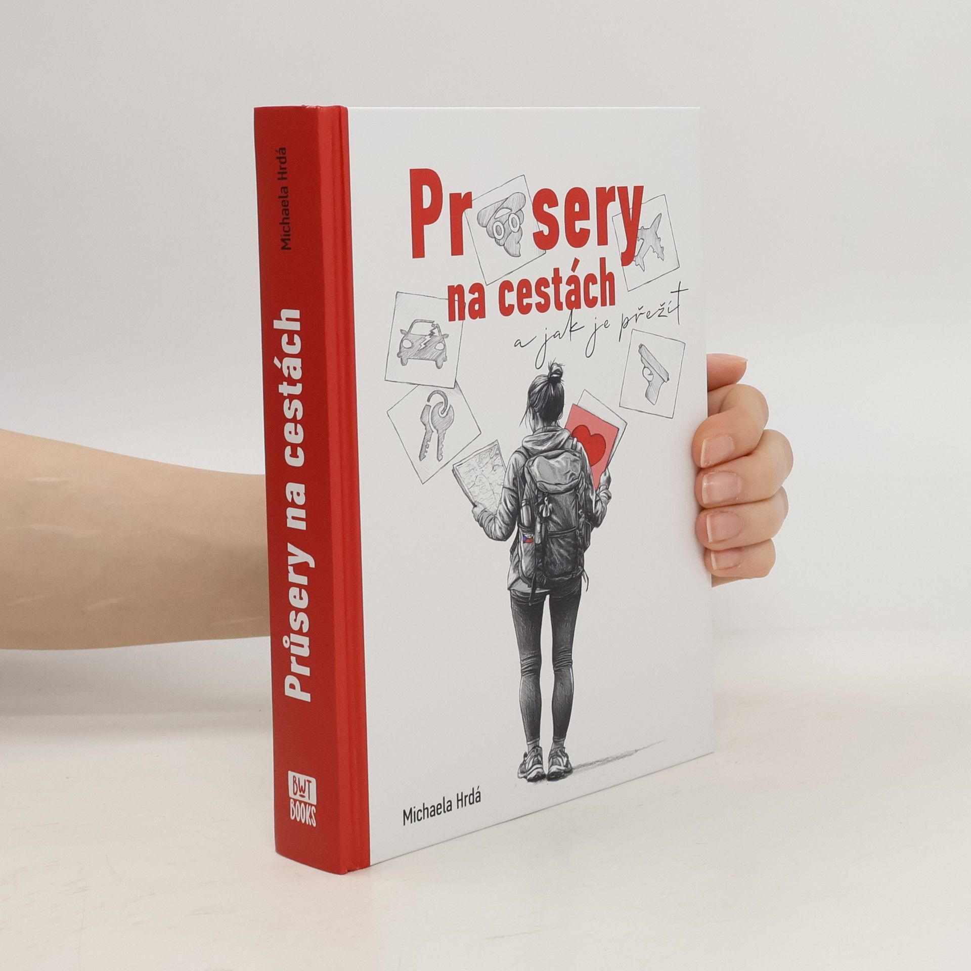 Michaela Hrdá Průsery na cestách. A jak je přežít