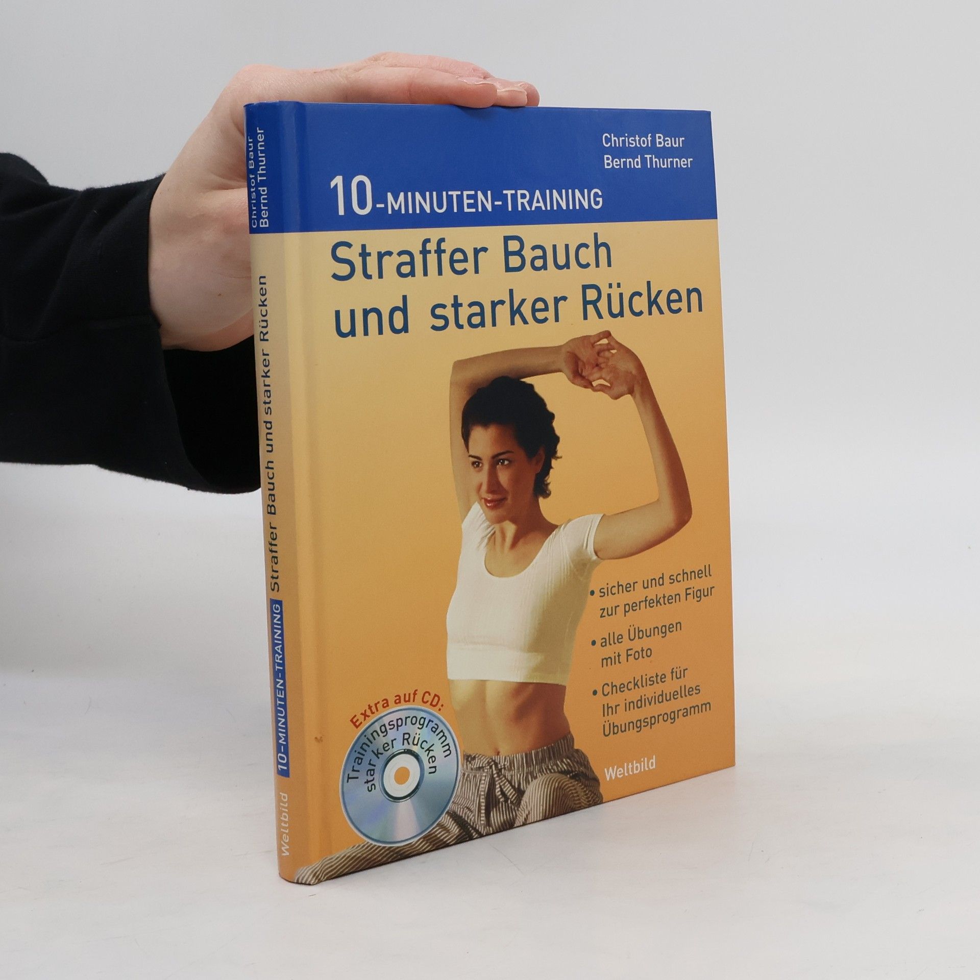 Christof Baur Straffer Bauch und starker Rücken. 10-Minuten-Training. Inkl. CD