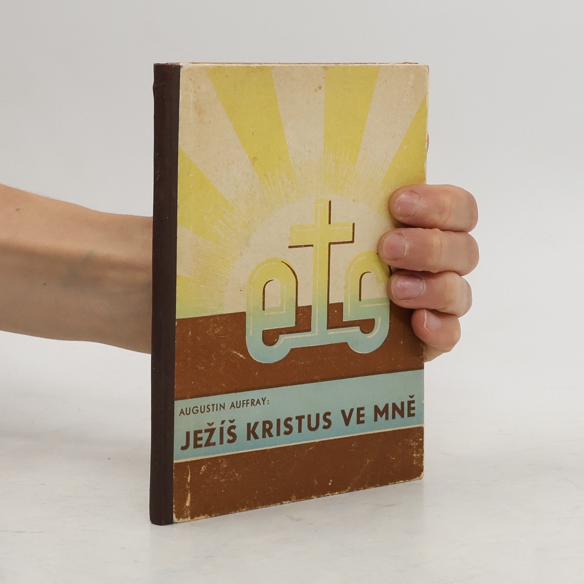 Augustin Auffay Ježíš Kristus ve mně
