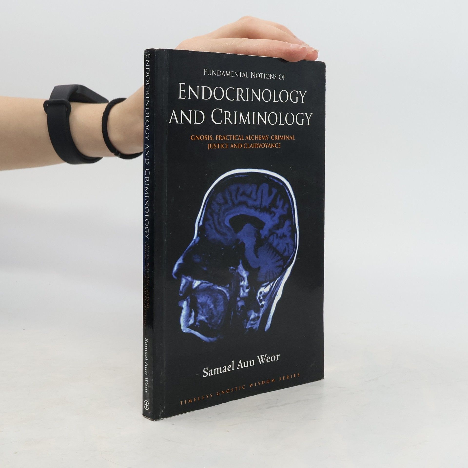 Aun Samael Weor Fundamental Notions of Endocrinology and Criminology