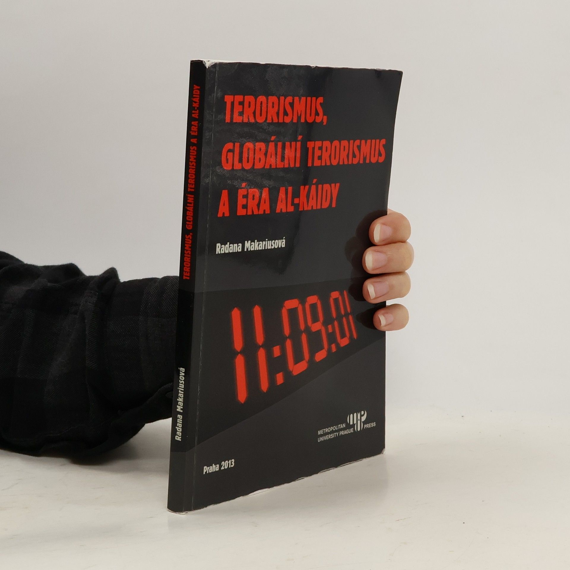 Radana Makariusová Terorismus, globální terorismus a éra Al-Káidy