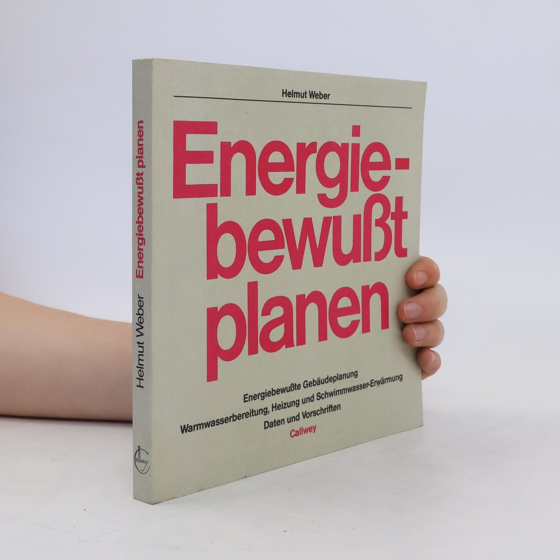 Helmut Weber Energie-bewusst planen