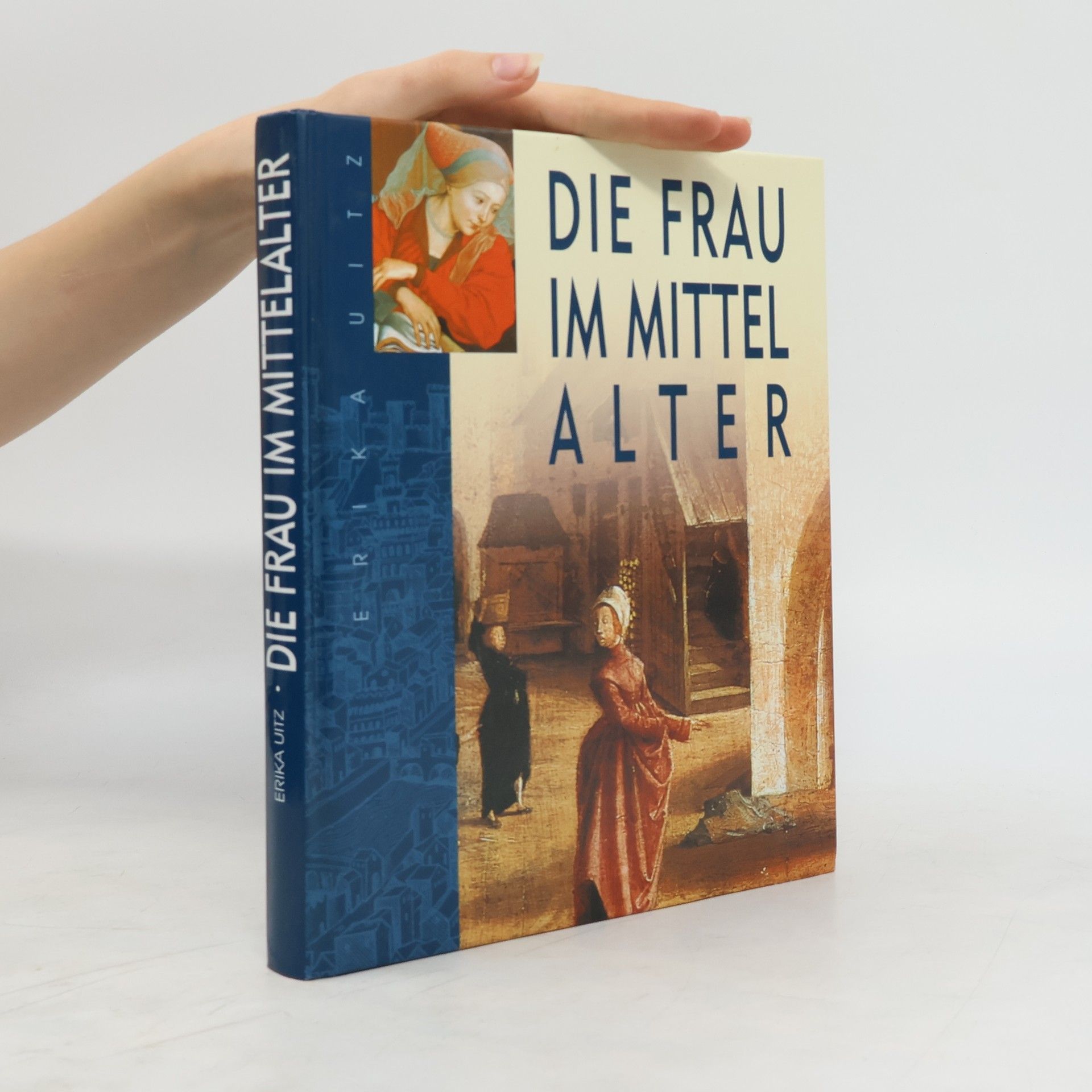 Erika Uitz Die Frau im Mittelalter