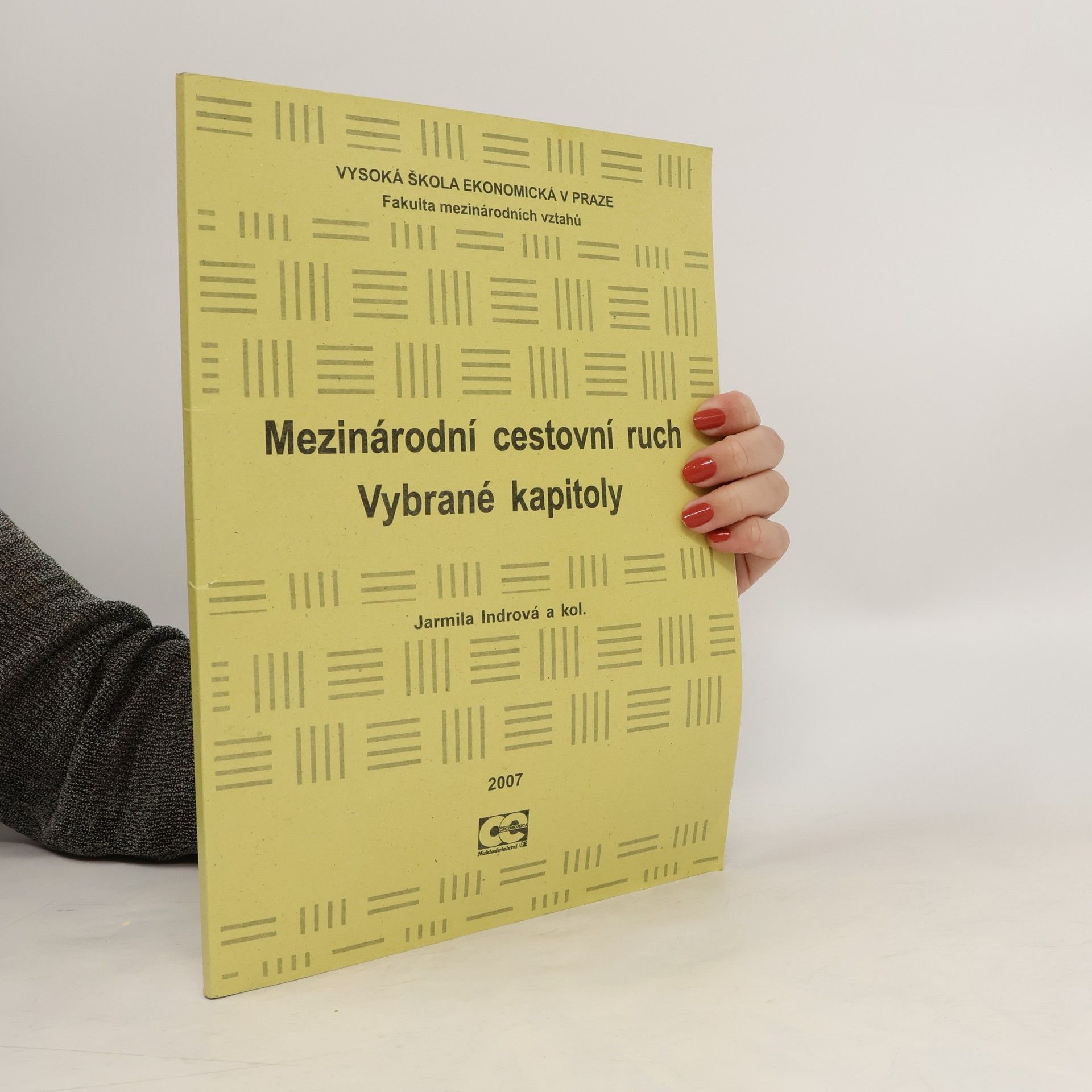 Jarmila Indrová Mezinárodní cestovní ruch. Vybrané kapitoly.