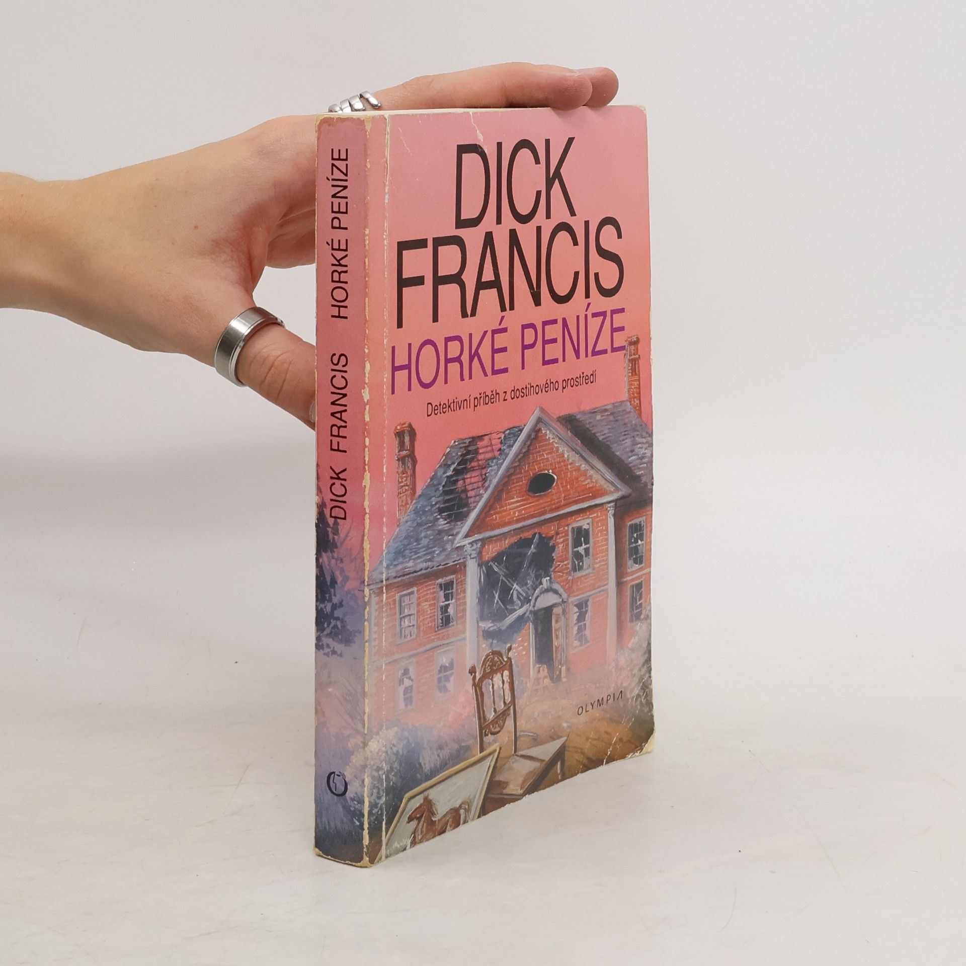 Dick Francis Horké peníze
