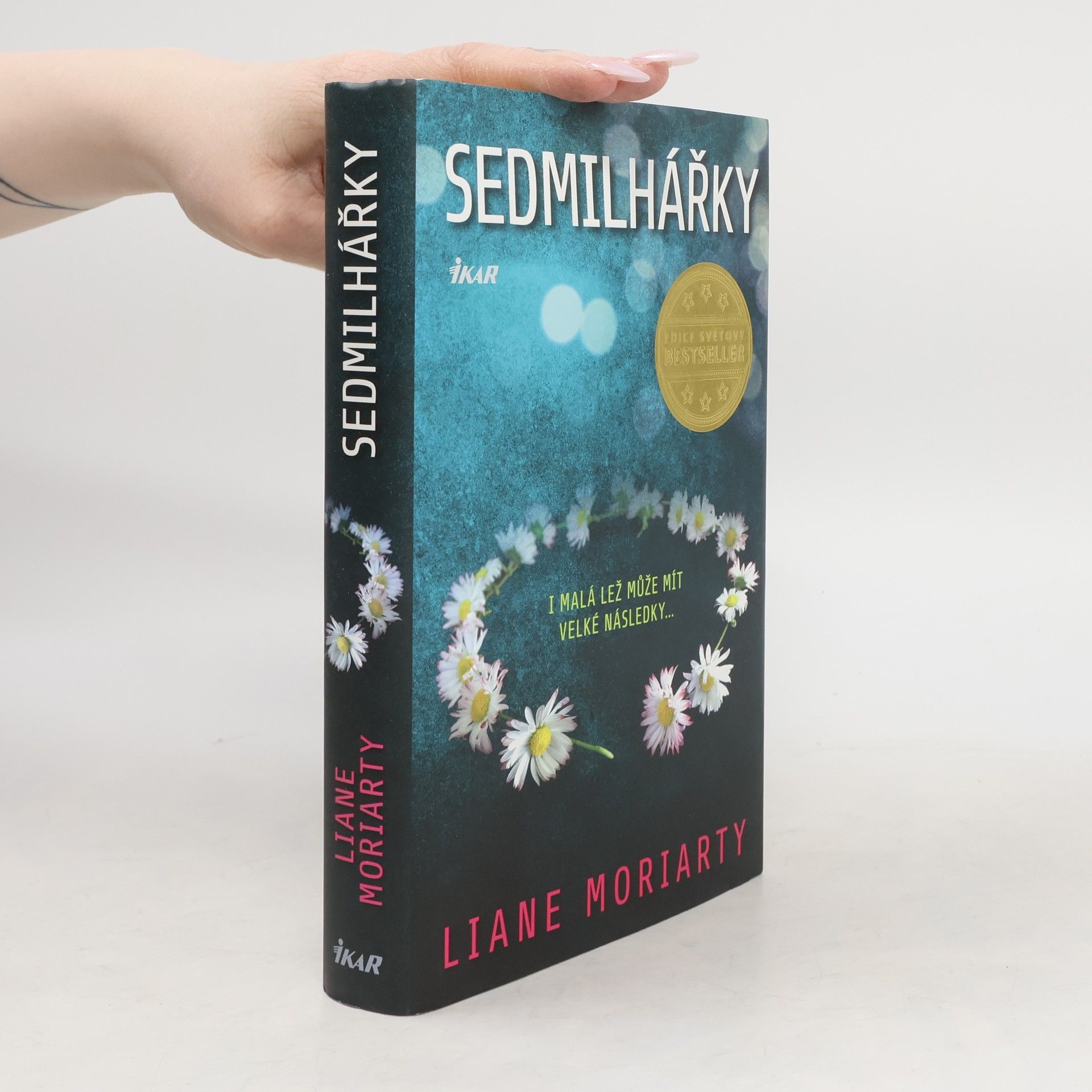 Liane Moriarty Sedmilhářky