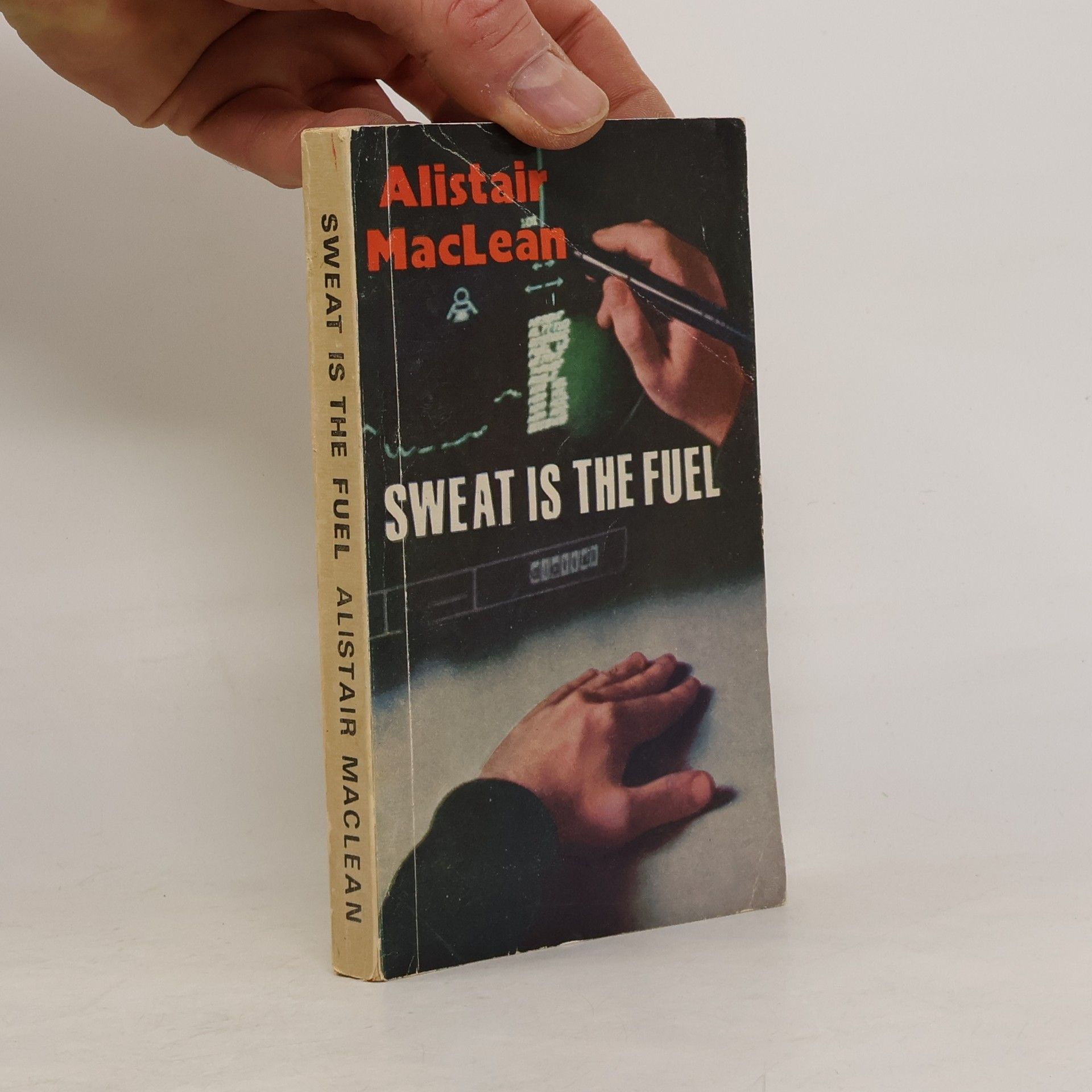 Alistair MacLean Sweat is the Fuel