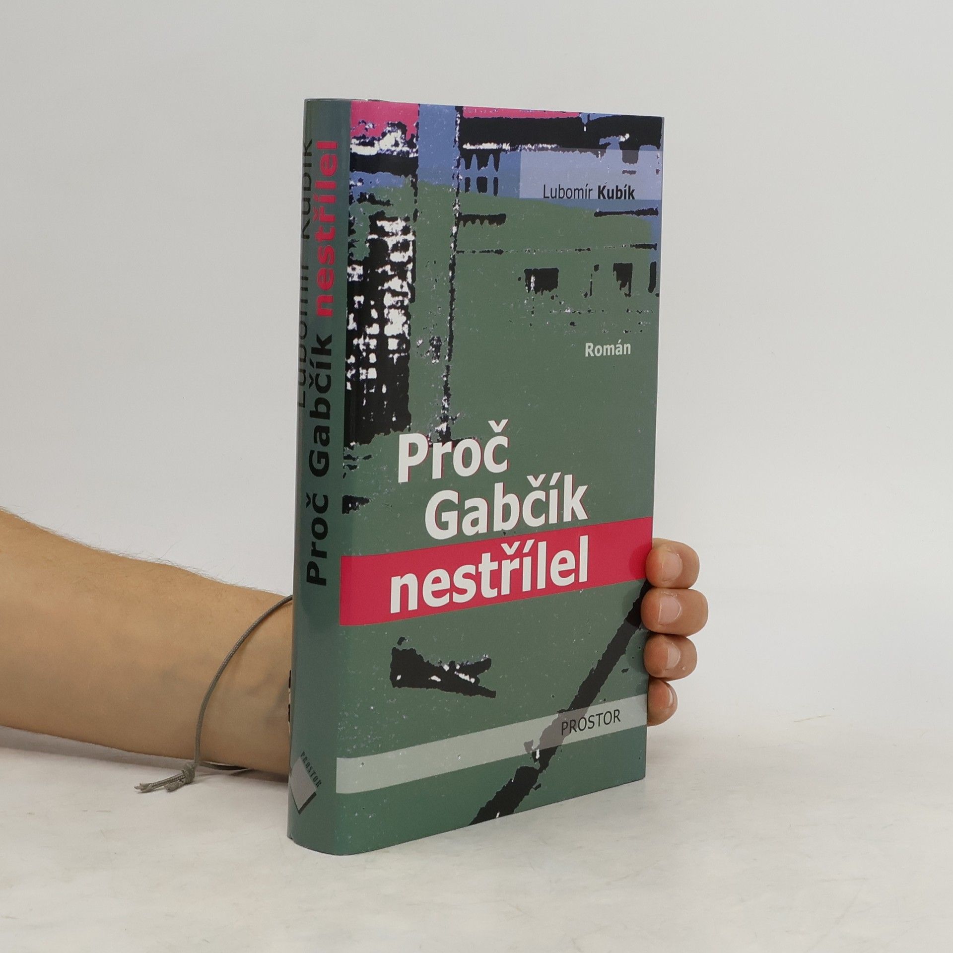 Lubomír Kubík Proč Gabčík nestřílel