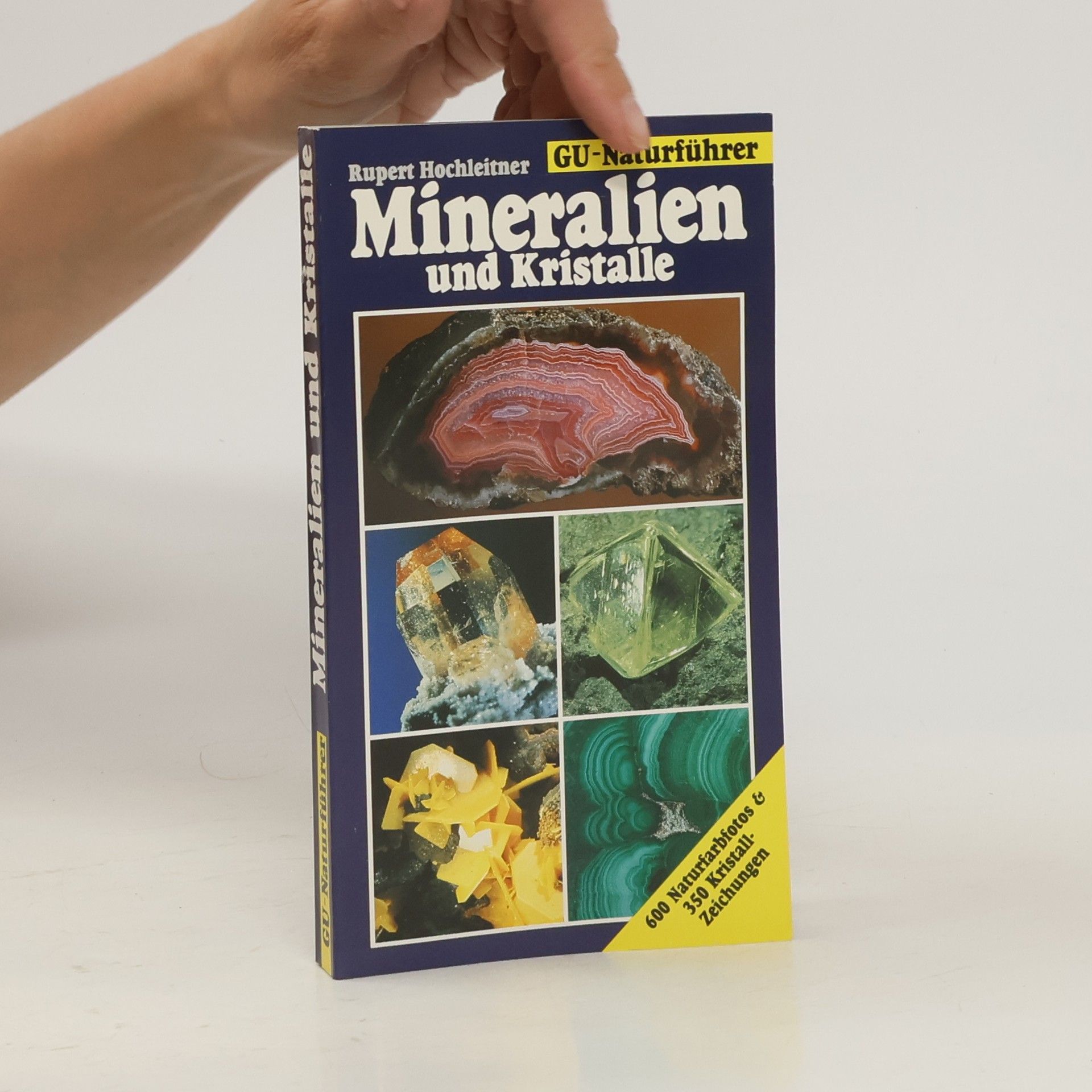 Rupert Hochleitner GU-Naturführer Mineralien und Kristalle