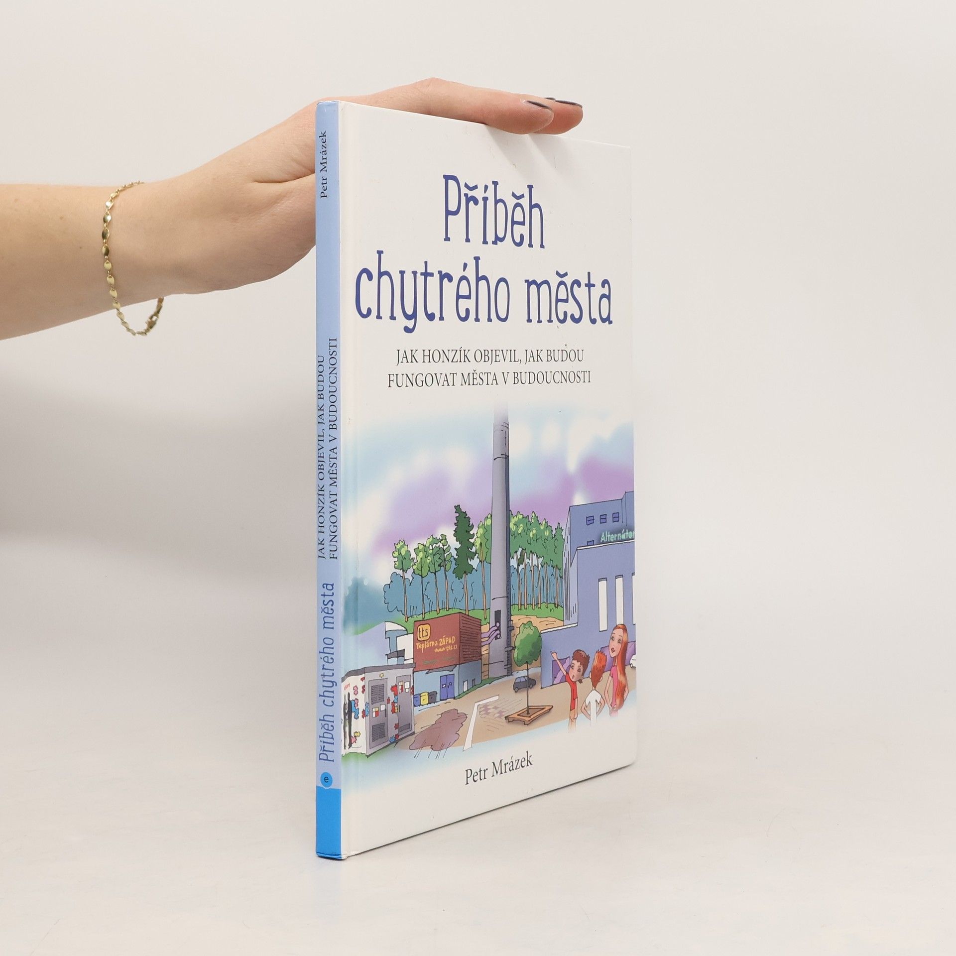 Petr Mrázek Příběh chytrého města