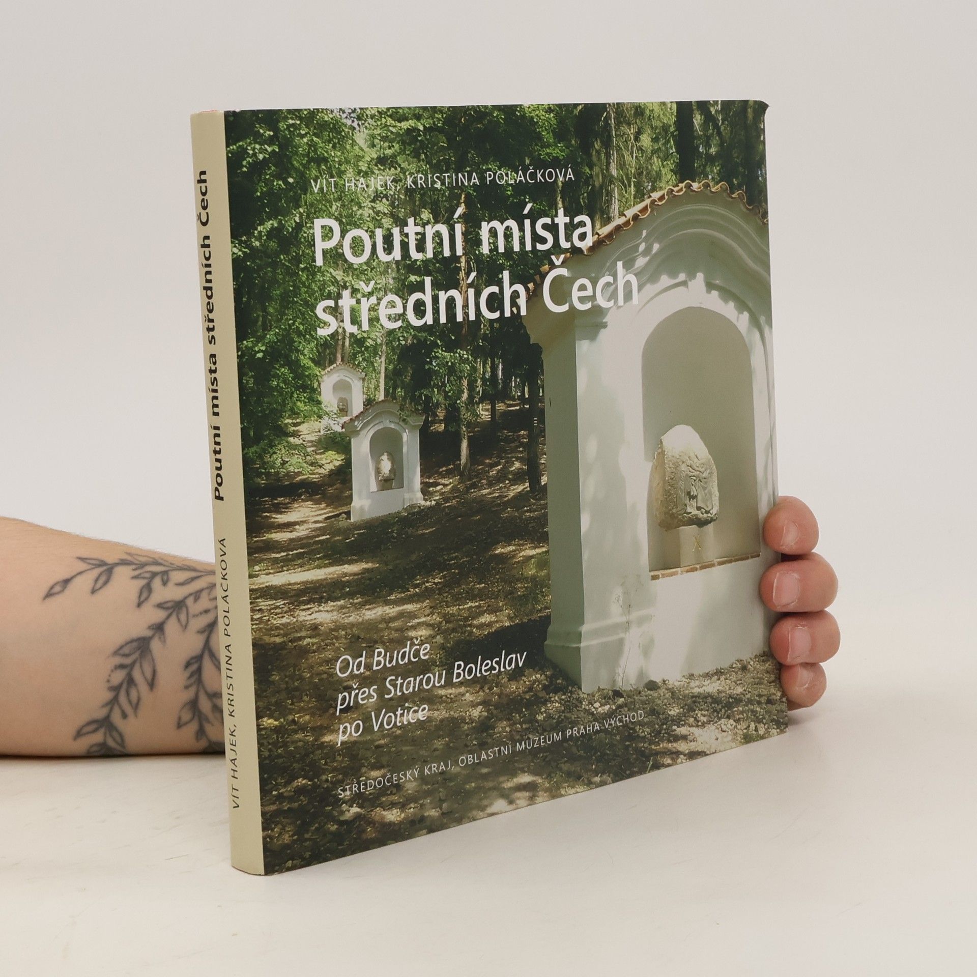 Vít Hájek Poutní místa středních Čech: Od Budče přes Starou Boleslav po Votice