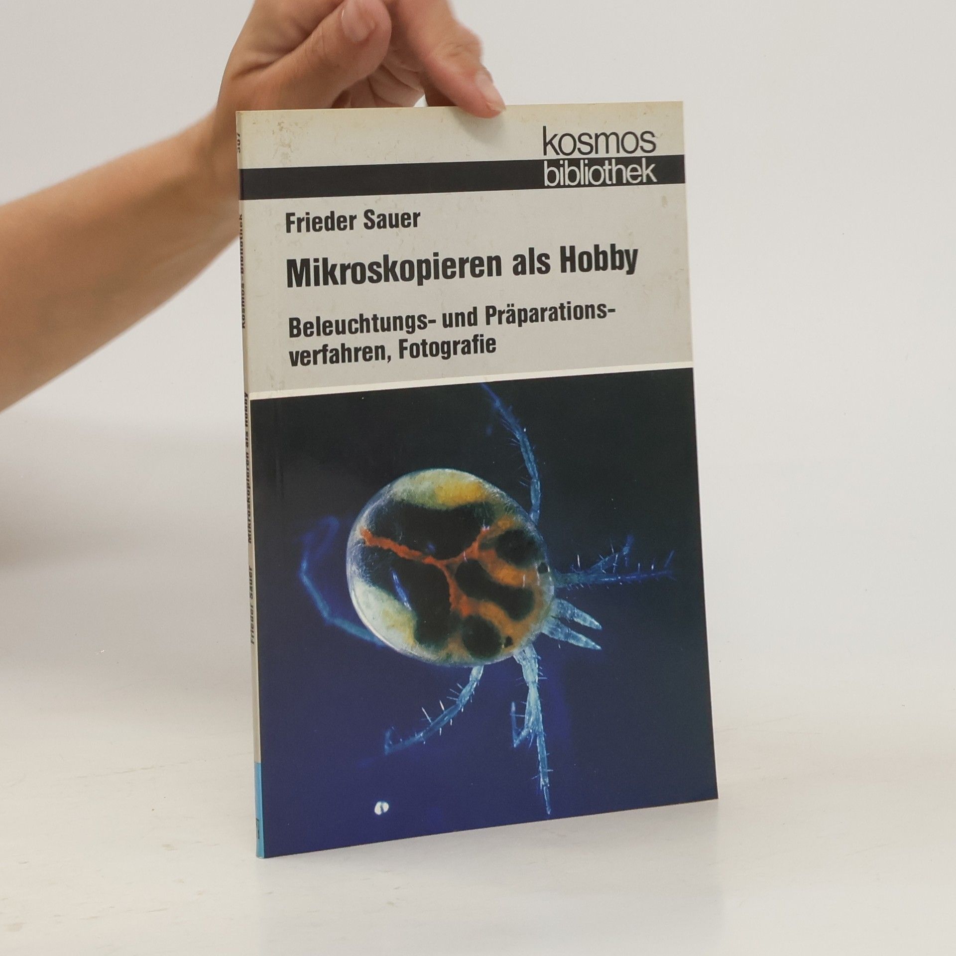 Friedhelm Sauer Mikroskopieren als Hobby
