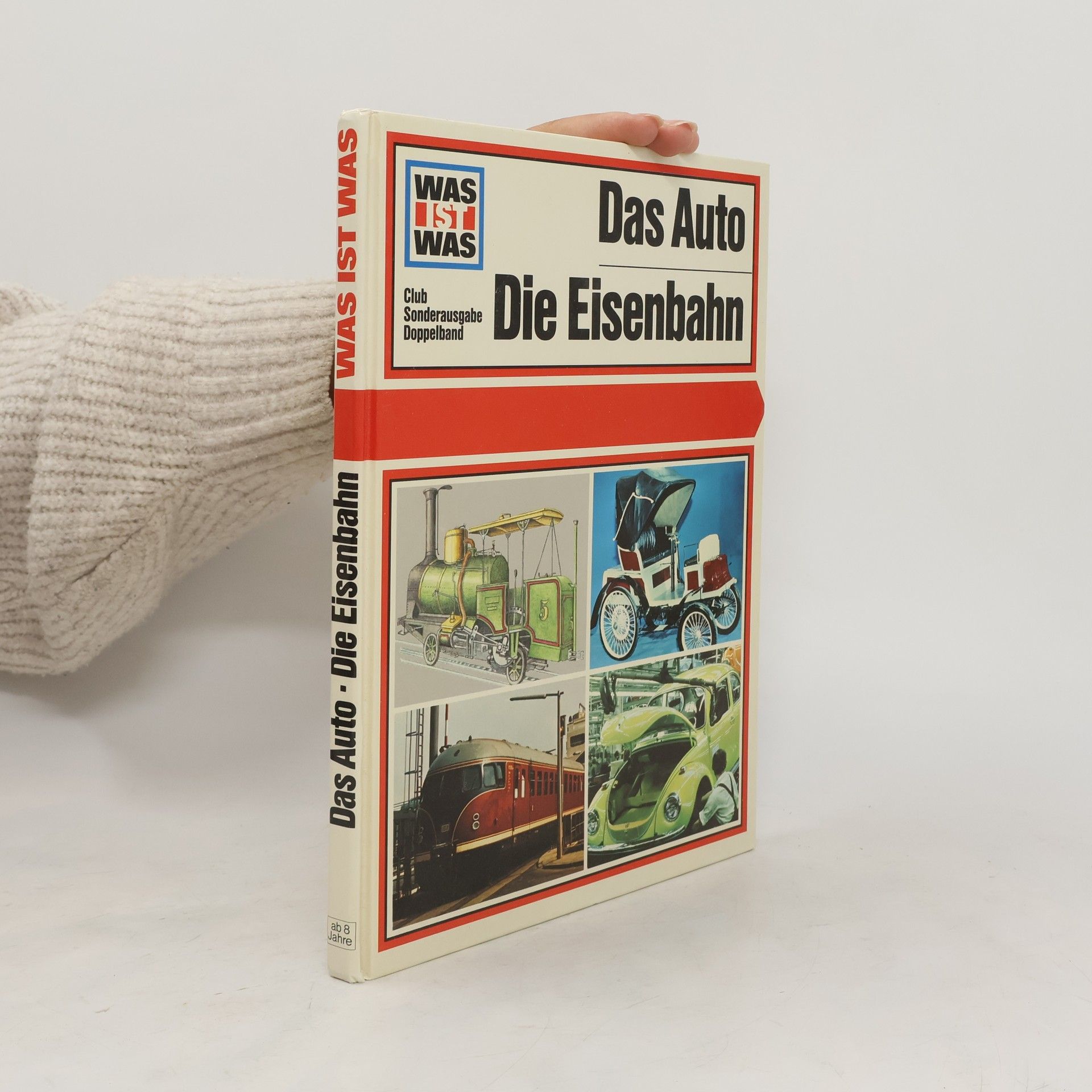 Hans Reichardt Was ist was. Das Auto / Die Eisenbahn